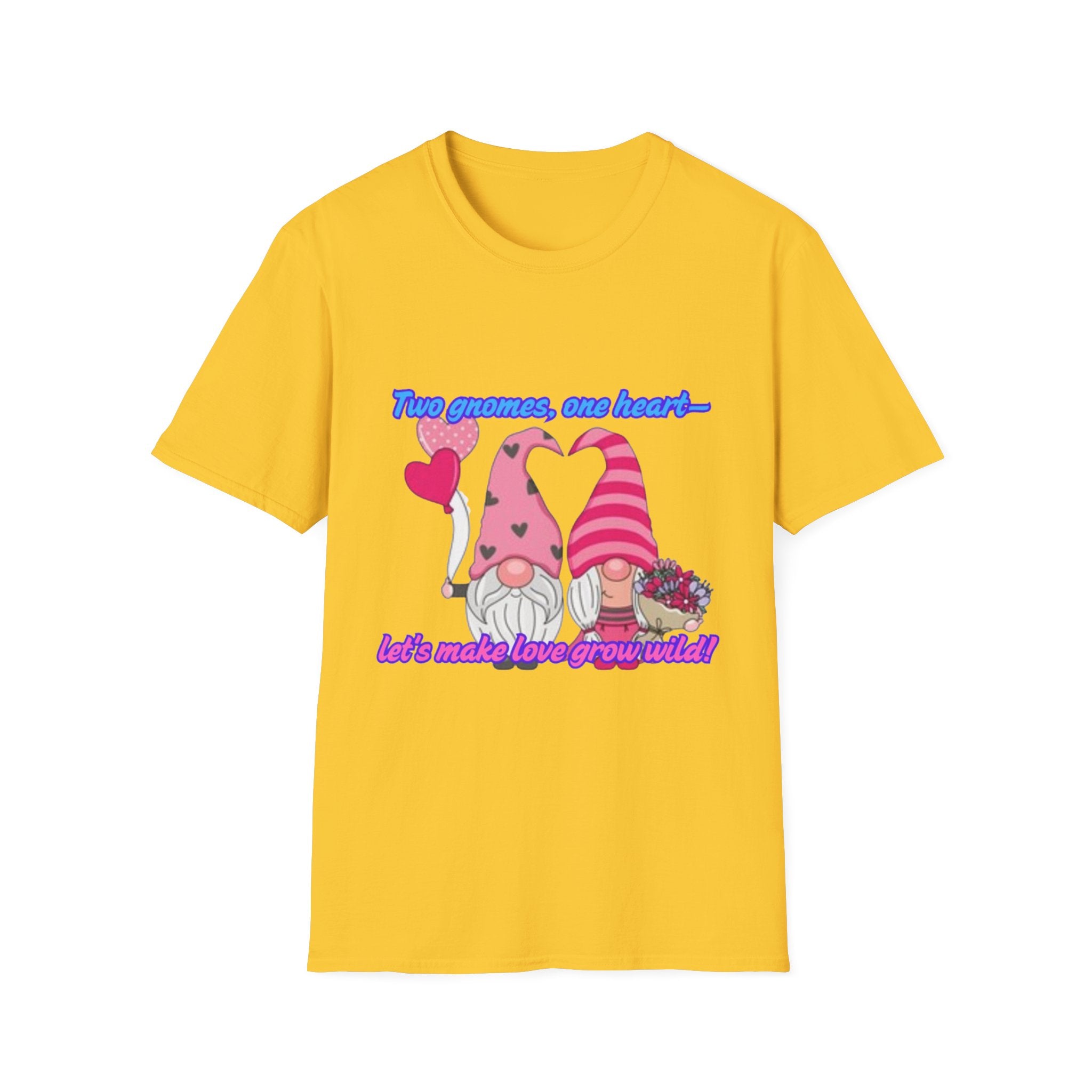 Two Gnomes, One Heart- Let's Make Love Grow Wild Unisex Softstyle T-Shirt