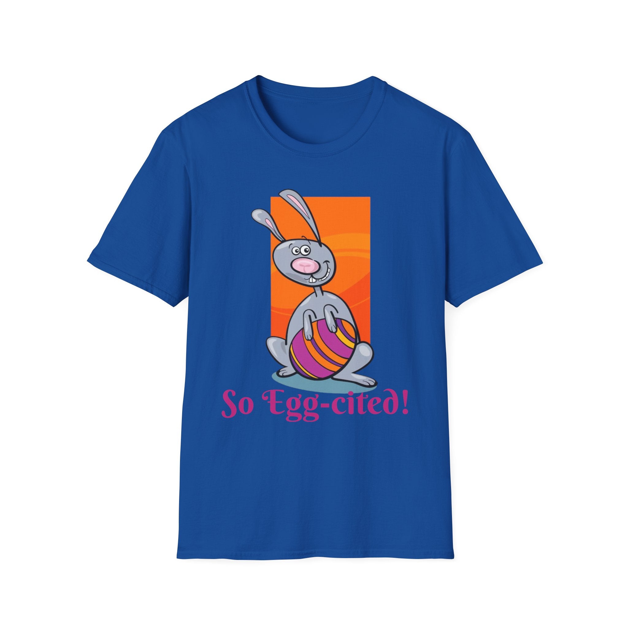 So Egg-cited Bunny Unisex Softstyle T-Shirt