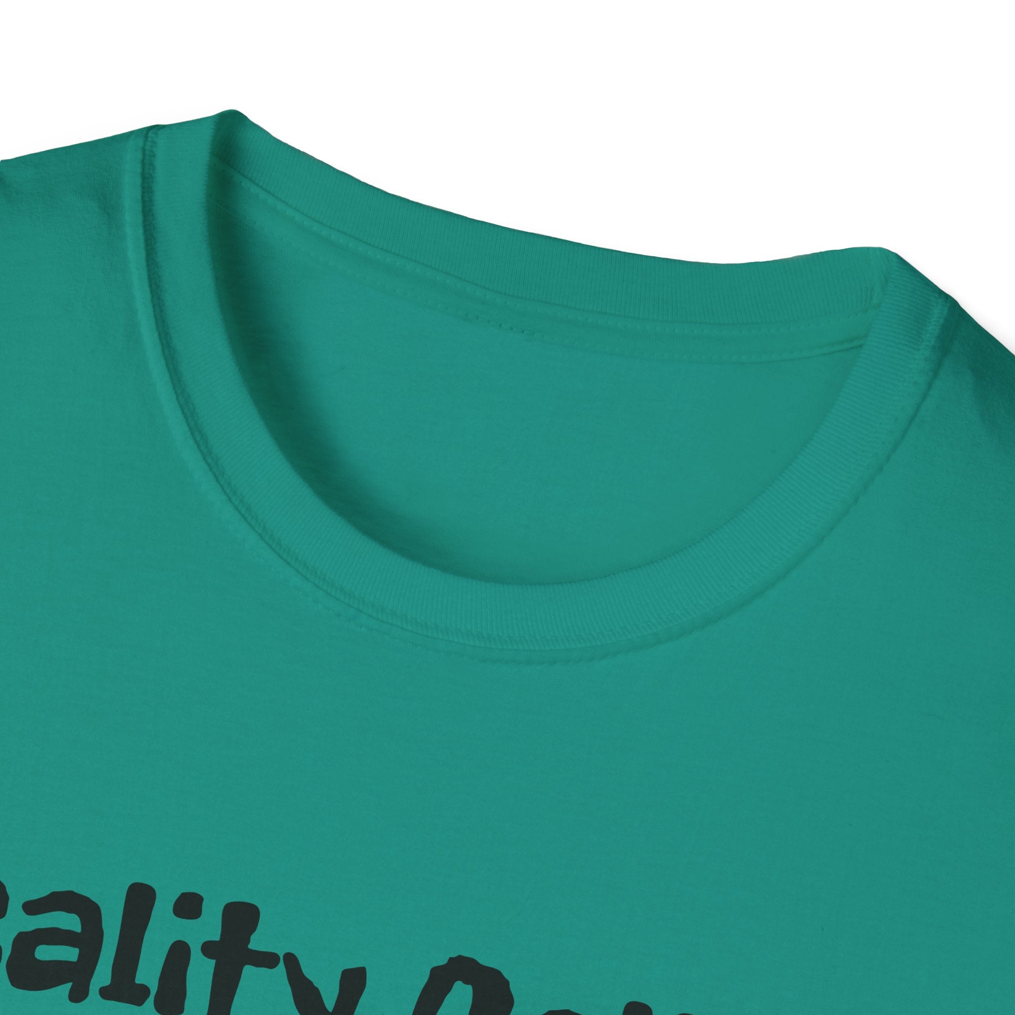 Reality Called So I Hung Up Unisex Softstyle T-Shirt