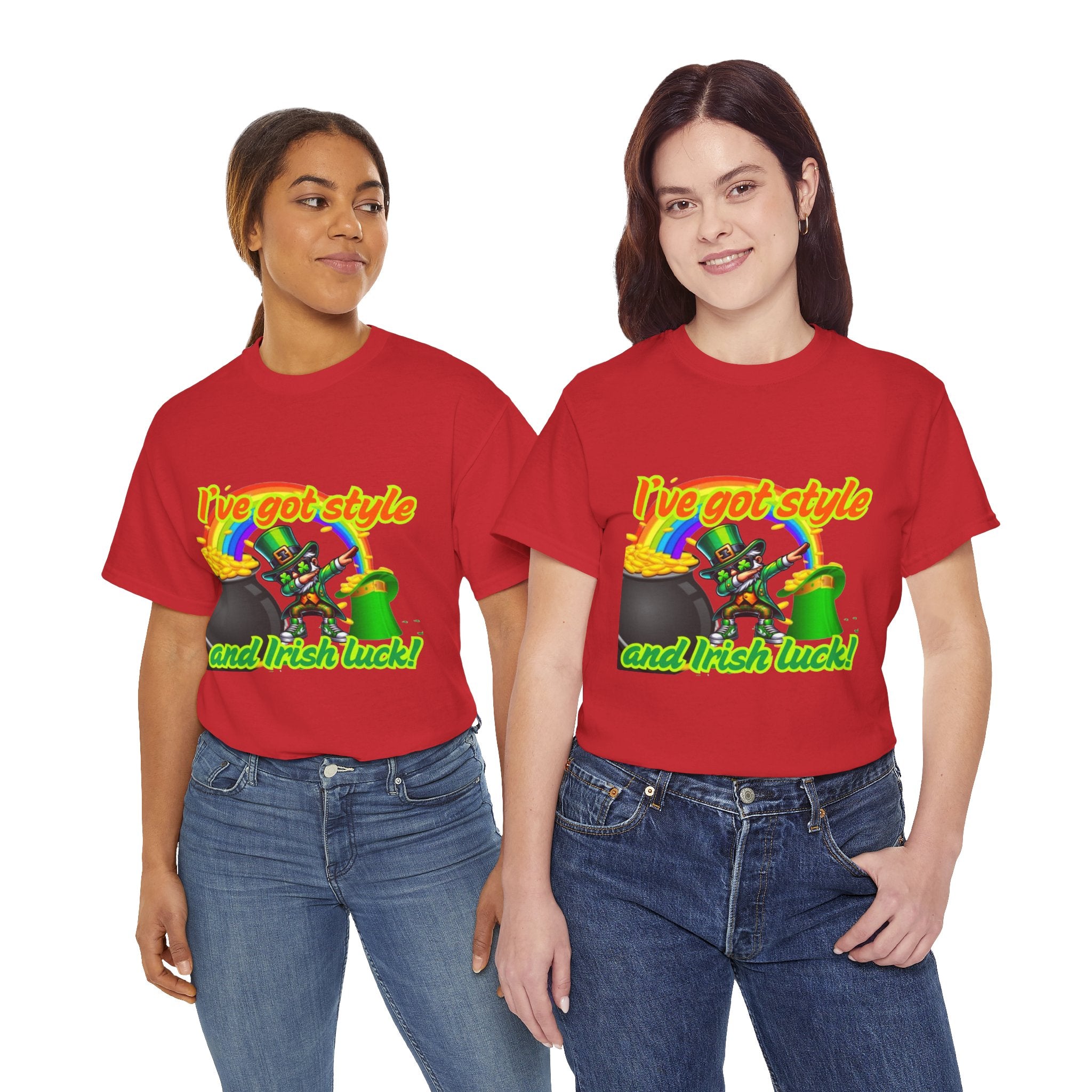I've Got Style And Irish Luck Unisex Heavy Cotton T-Shirt