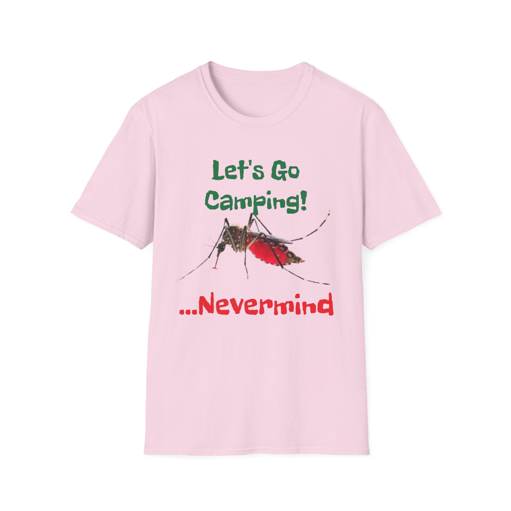 Let's Go Camping! ...Nevermind Unisex Softstyle T-Shirt