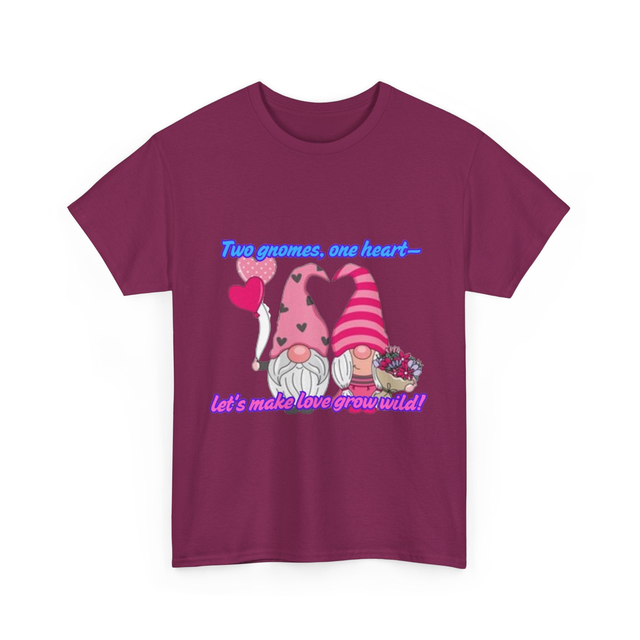 Two Gnomes, One Heart- Let's Make Love Grow Wild Unisex Heavy Cotton T-Shirt