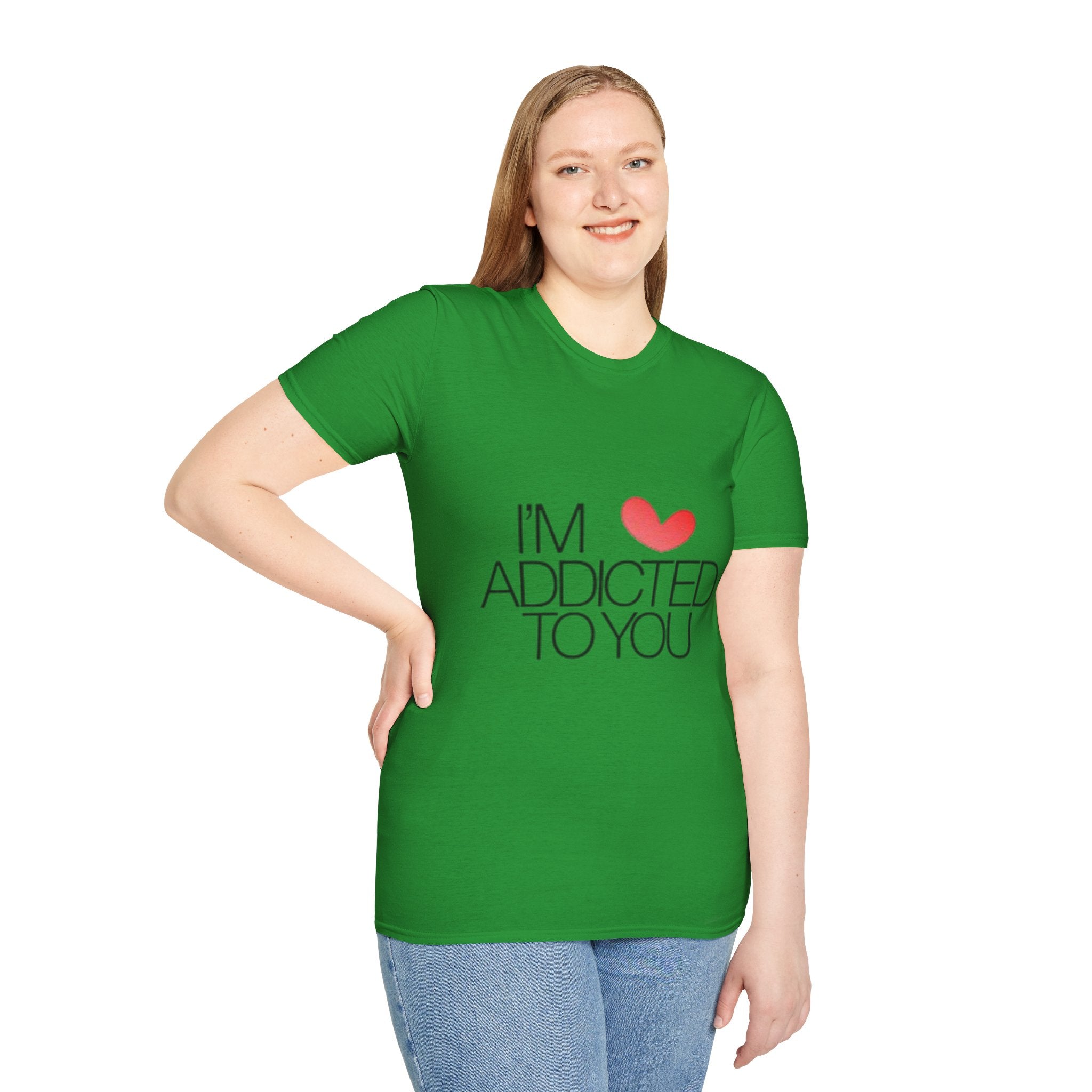 I'm Addicted To You Unisex Softstyle T-Shirt