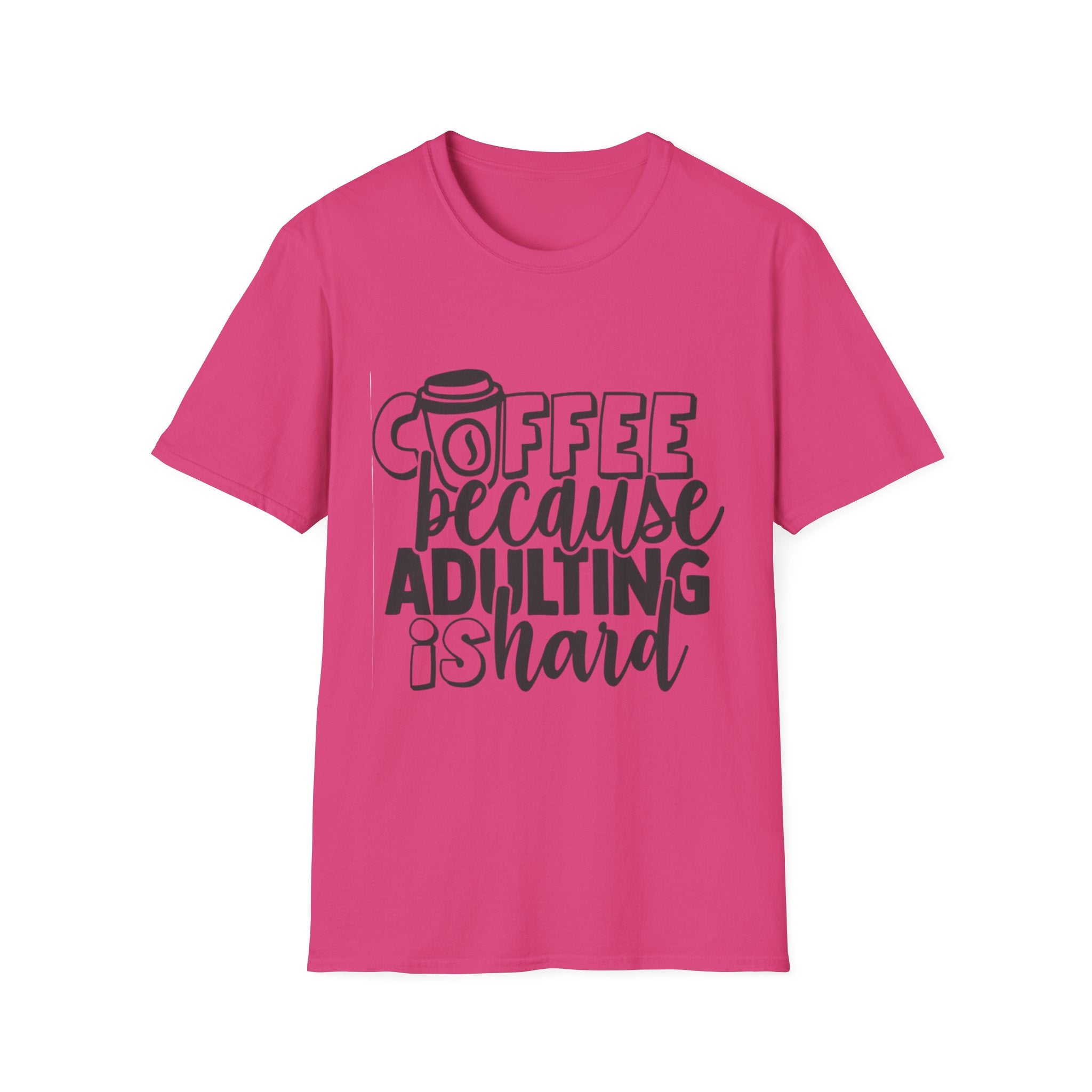 Coffee Because Adulting is Hard Unisex Softstyle T-Shirt
