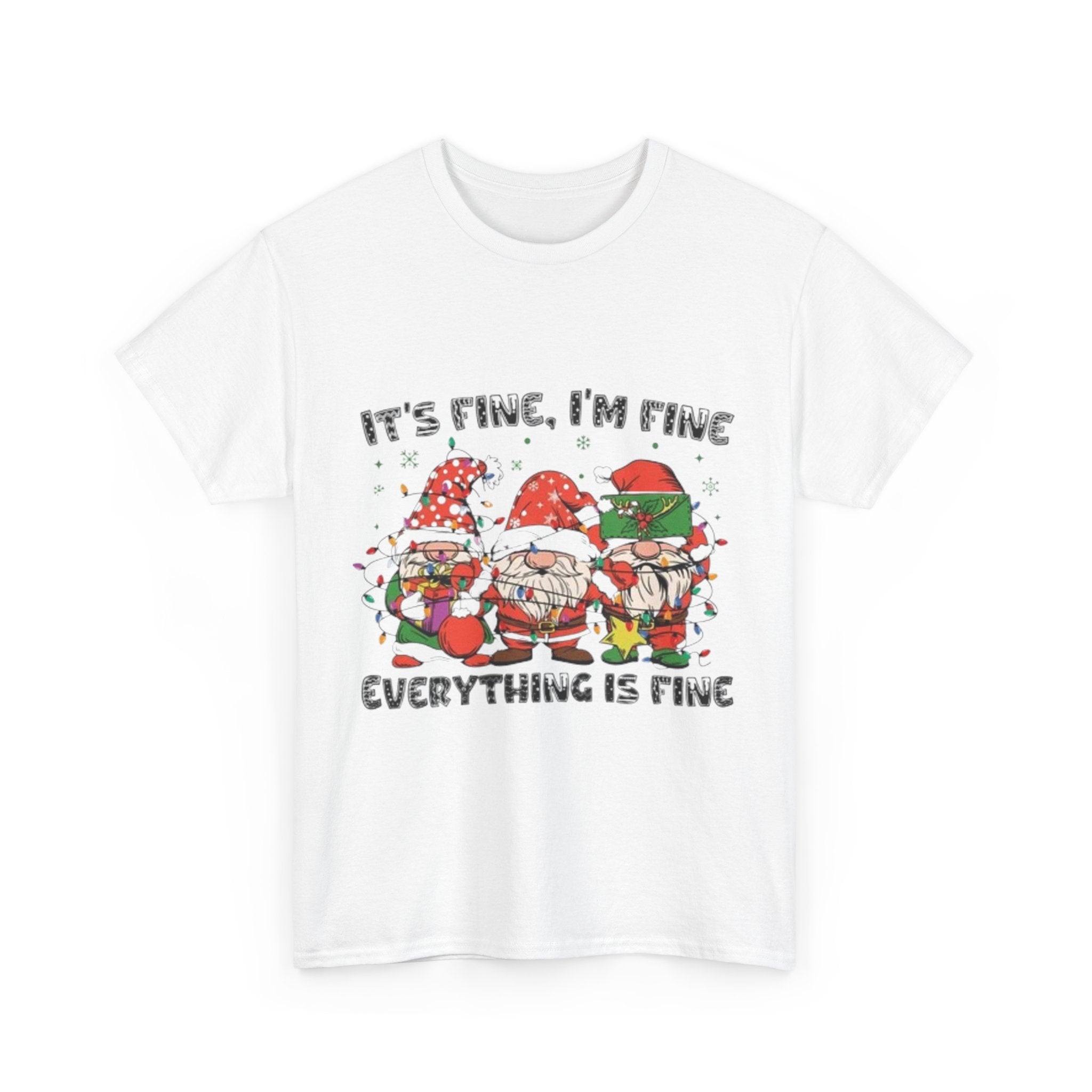 It's Fine, I'm Fine, Everything Is Fine Gnome Christmas Unisex Heavy Cotton T-Shirt