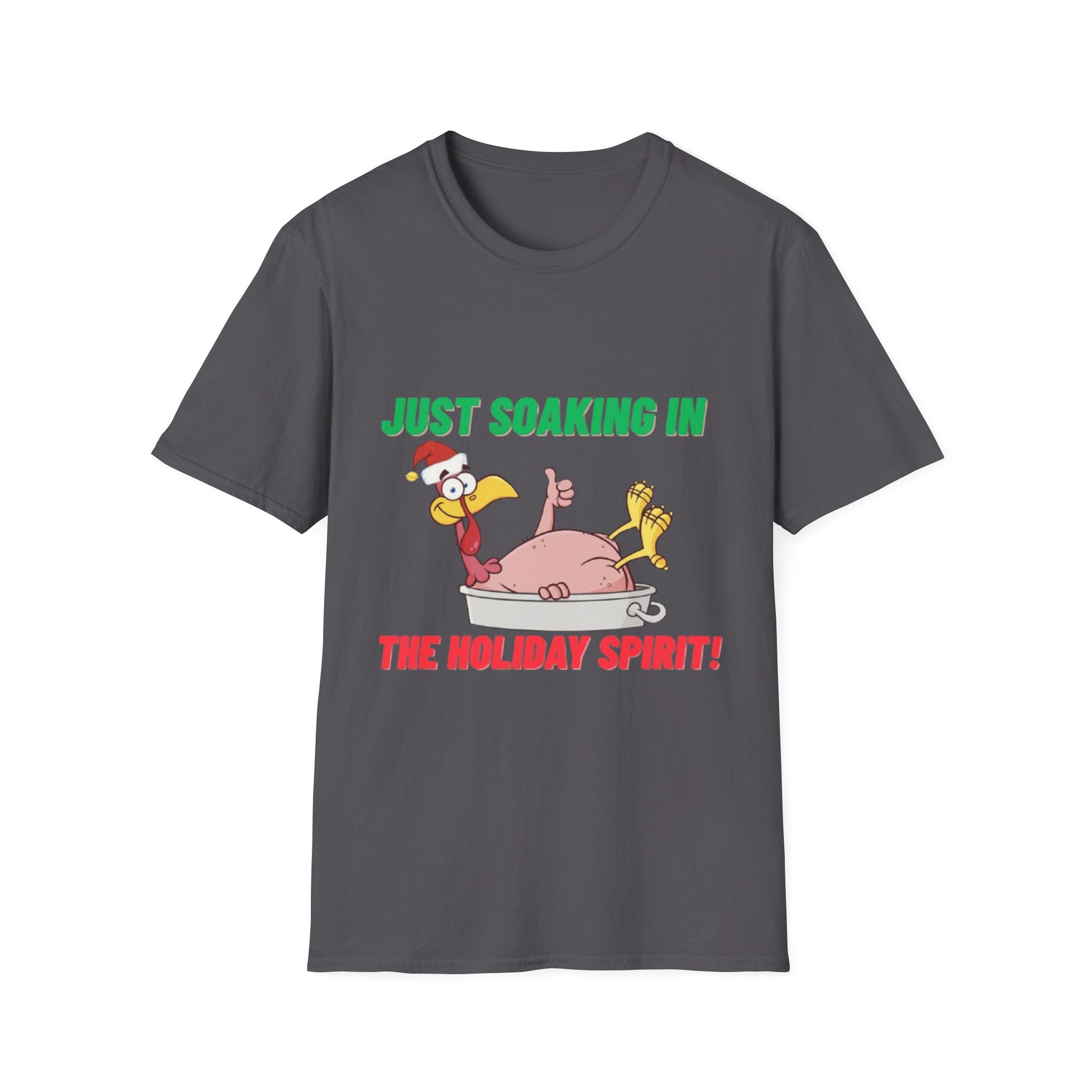 Just Soaking In The Holiday Spirit Unisex Softstyle T-Shirt