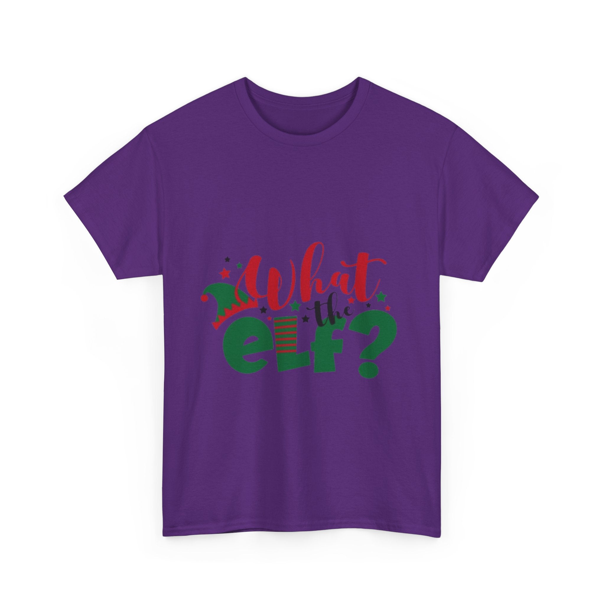 What the Elf? Unisex Heavy Cotton T-Shirt