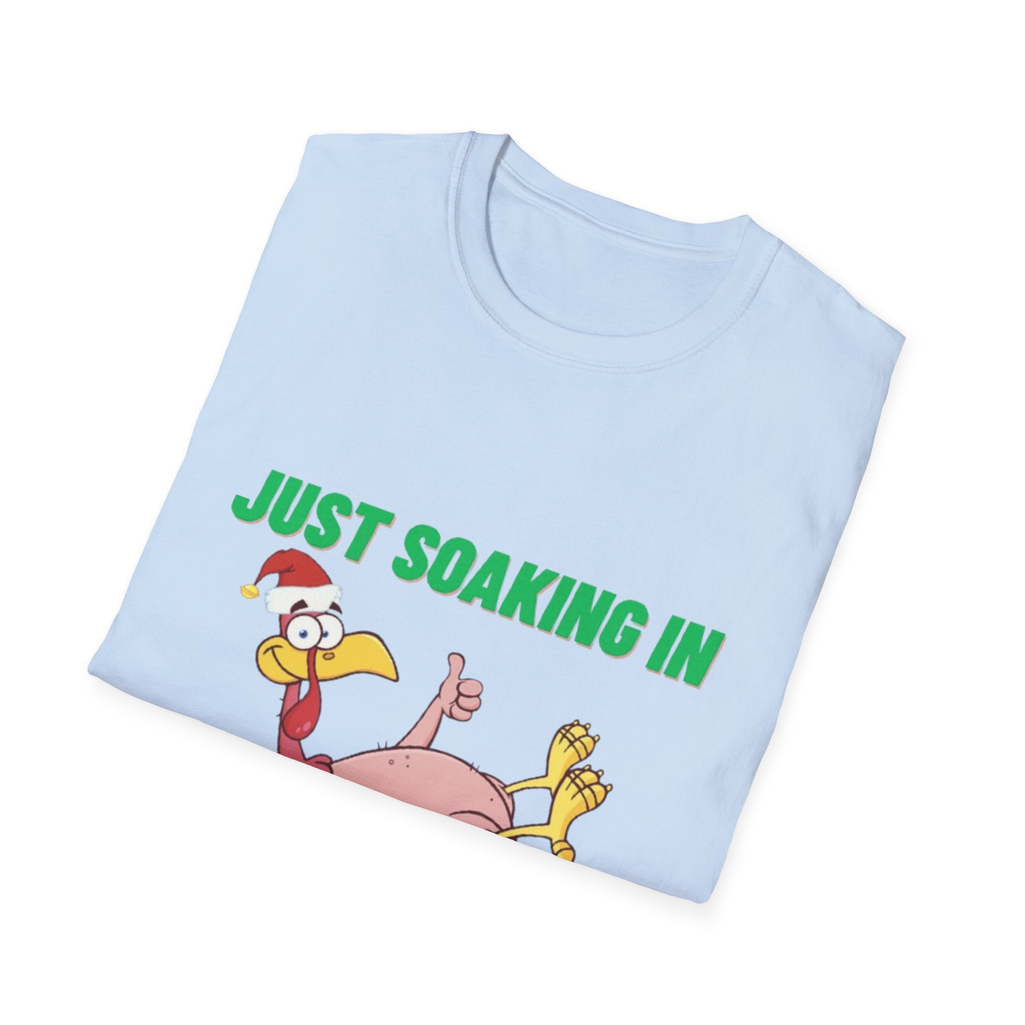 Just Soaking In The Holiday Spirit Unisex Softstyle T-Shirt
