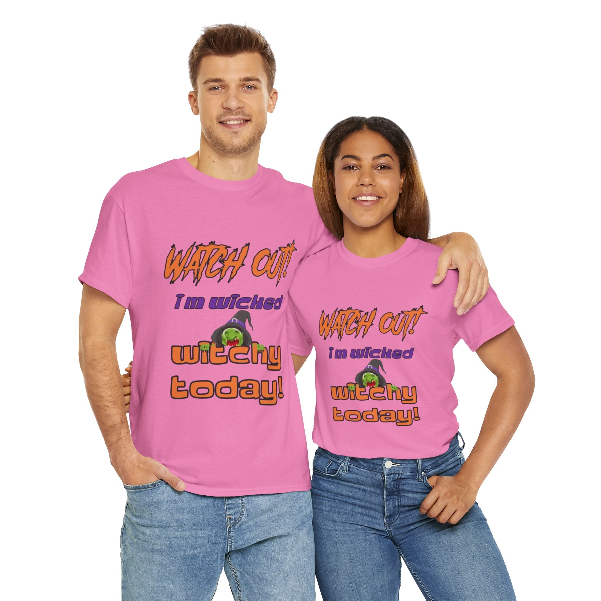 Watch Out I Am Wicked Witchy Today Unisex Heavy Cotton T-Shirt