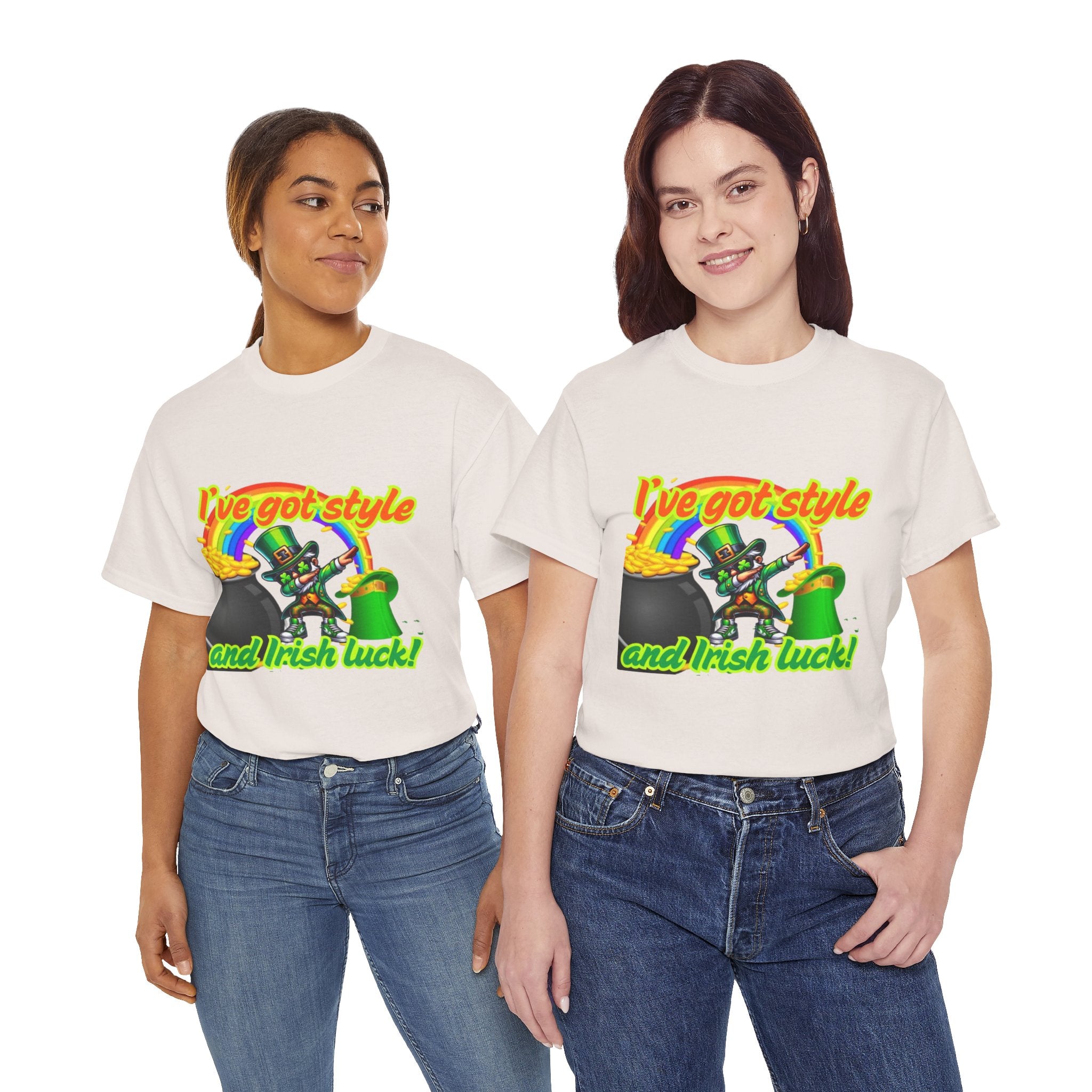 I've Got Style And Irish Luck Unisex Heavy Cotton T-Shirt