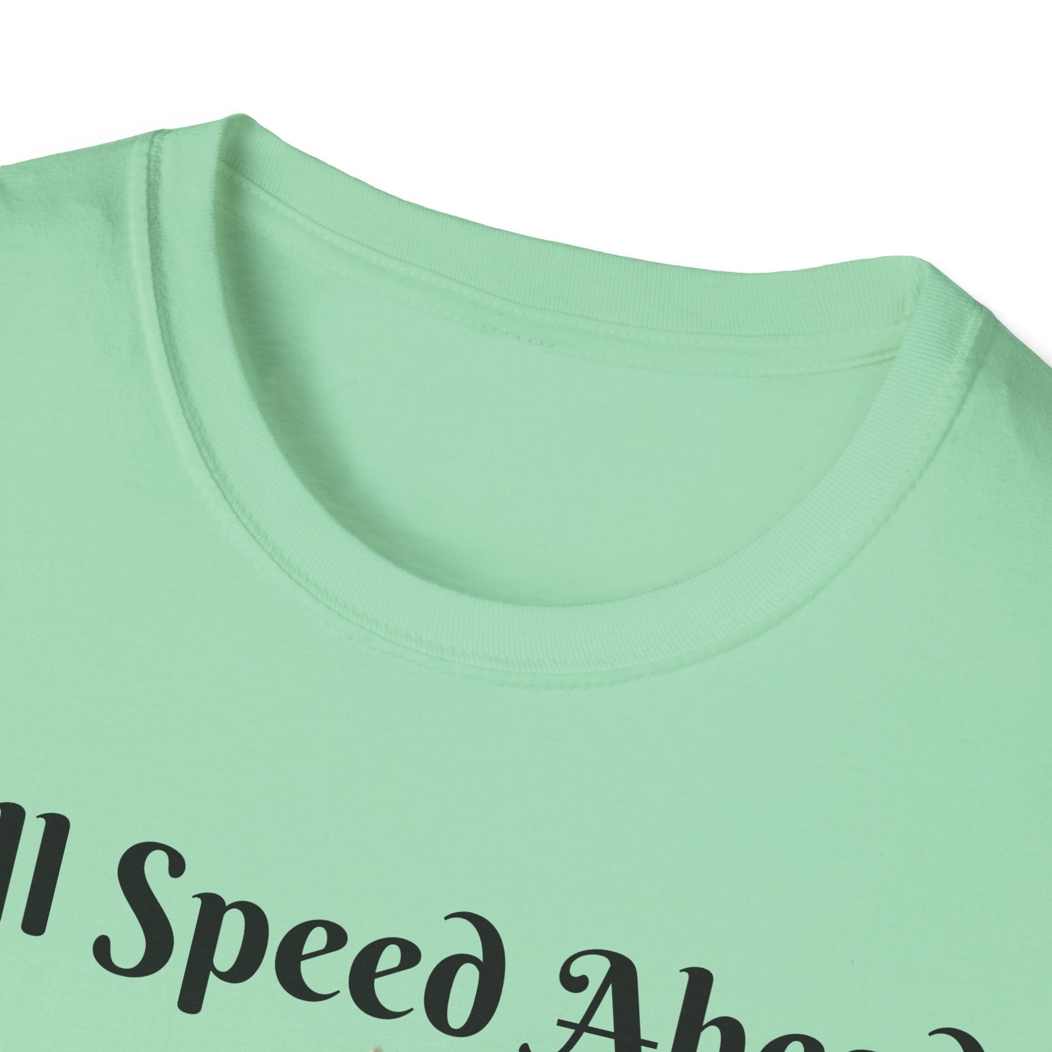 Full Speed Ahead To Fun And Magic Unicorn Unisex Softstyle T-Shirt
