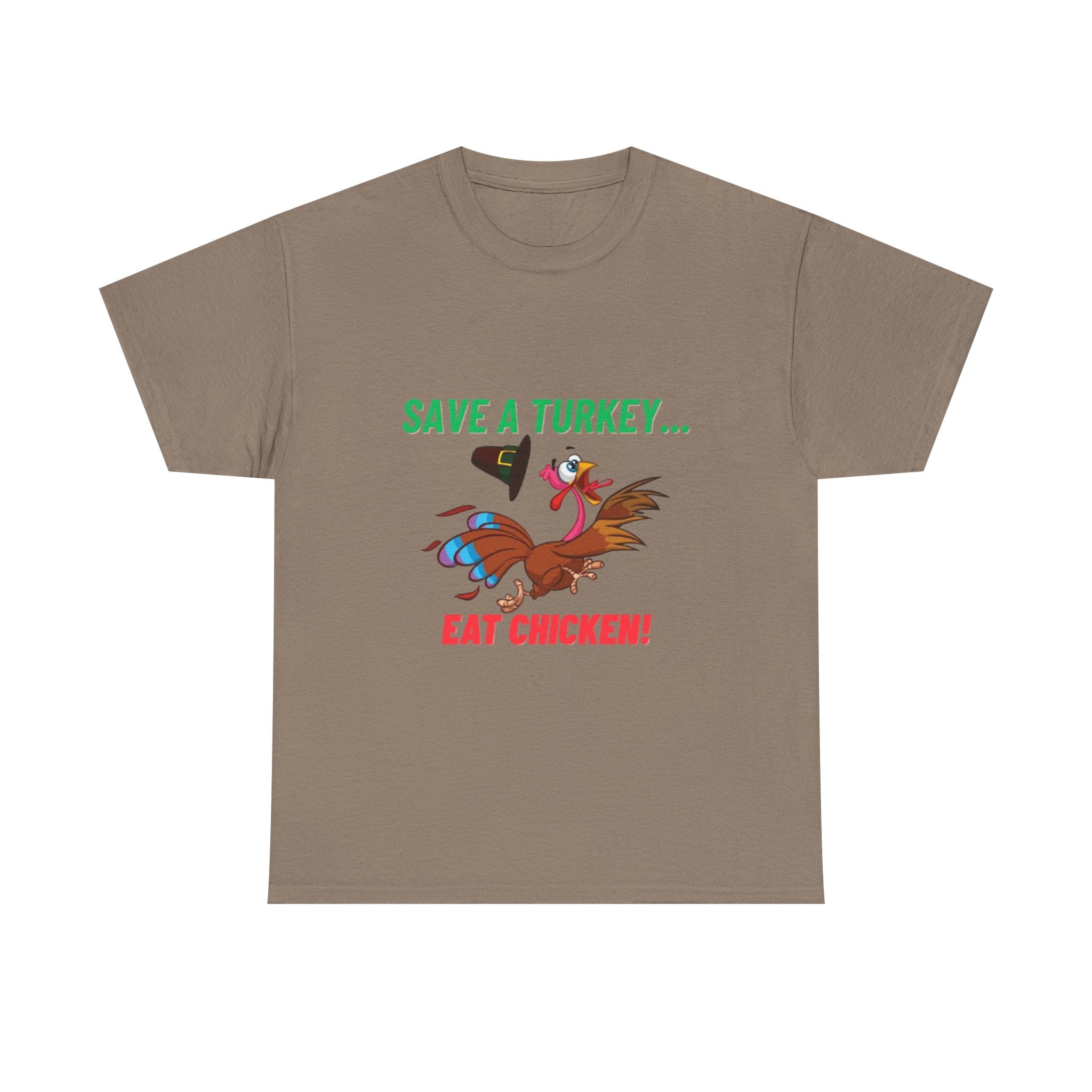 Save a Turkey... Eat Chicken Unisex Heavy Cotton T-Shirt