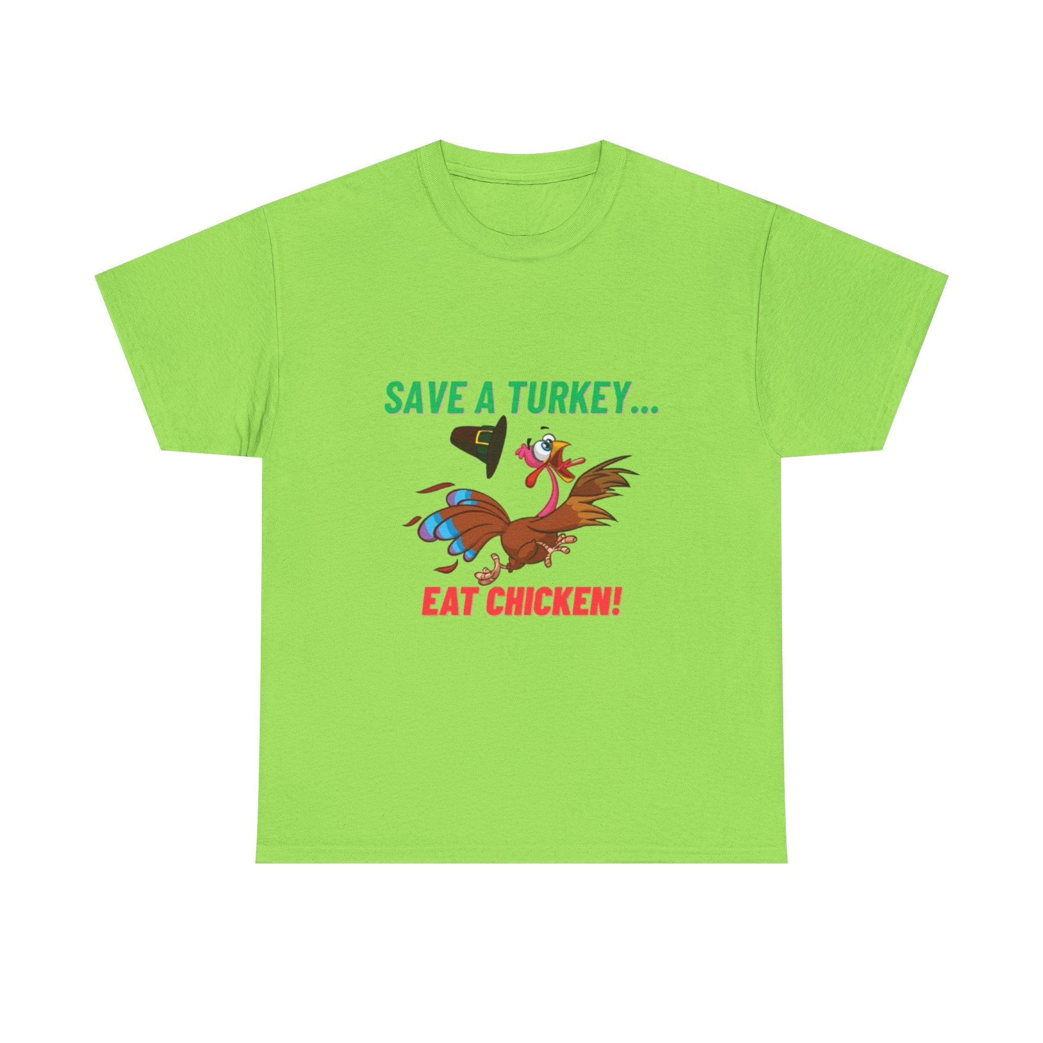 Save a Turkey... Eat Chicken Unisex Heavy Cotton T-Shirt