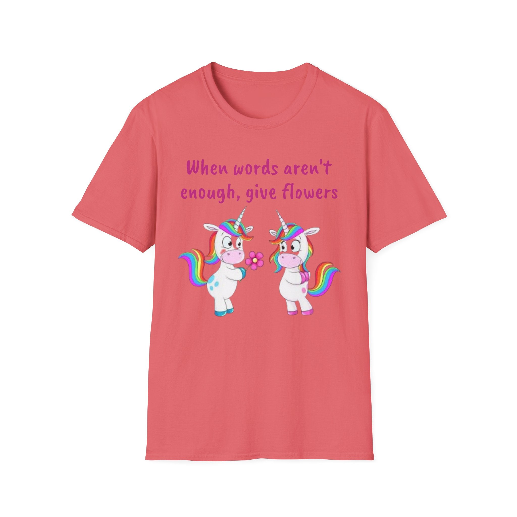 When Words Aren’t Enough, Give Flowers Unicorn Unisex Softstyle T-Shirt