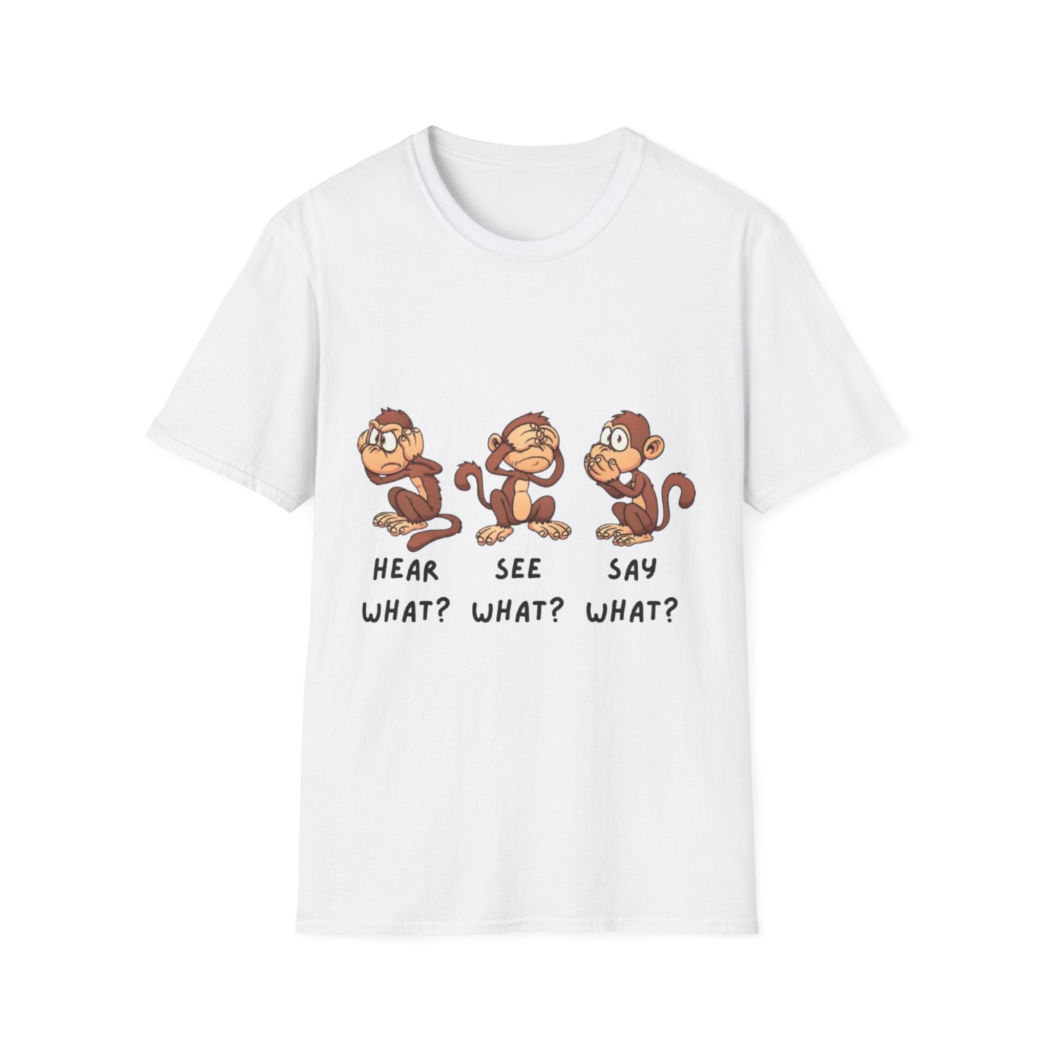 Monkey Hear, See, Say What? Unisex Softstyle T-Shirt