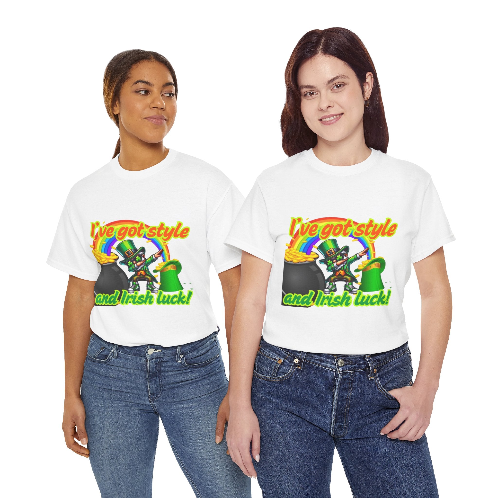 I've Got Style And Irish Luck Unisex Heavy Cotton T-Shirt