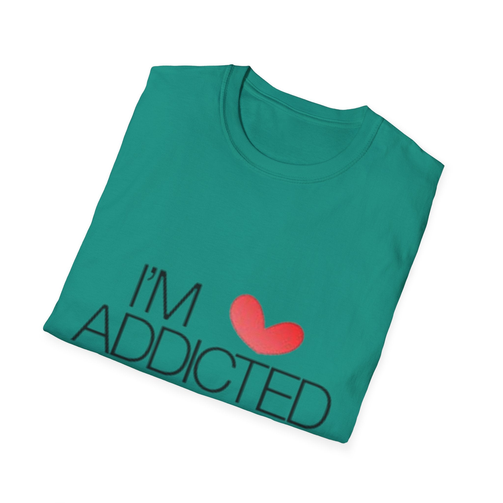 I'm Addicted To You Unisex Softstyle T-Shirt
