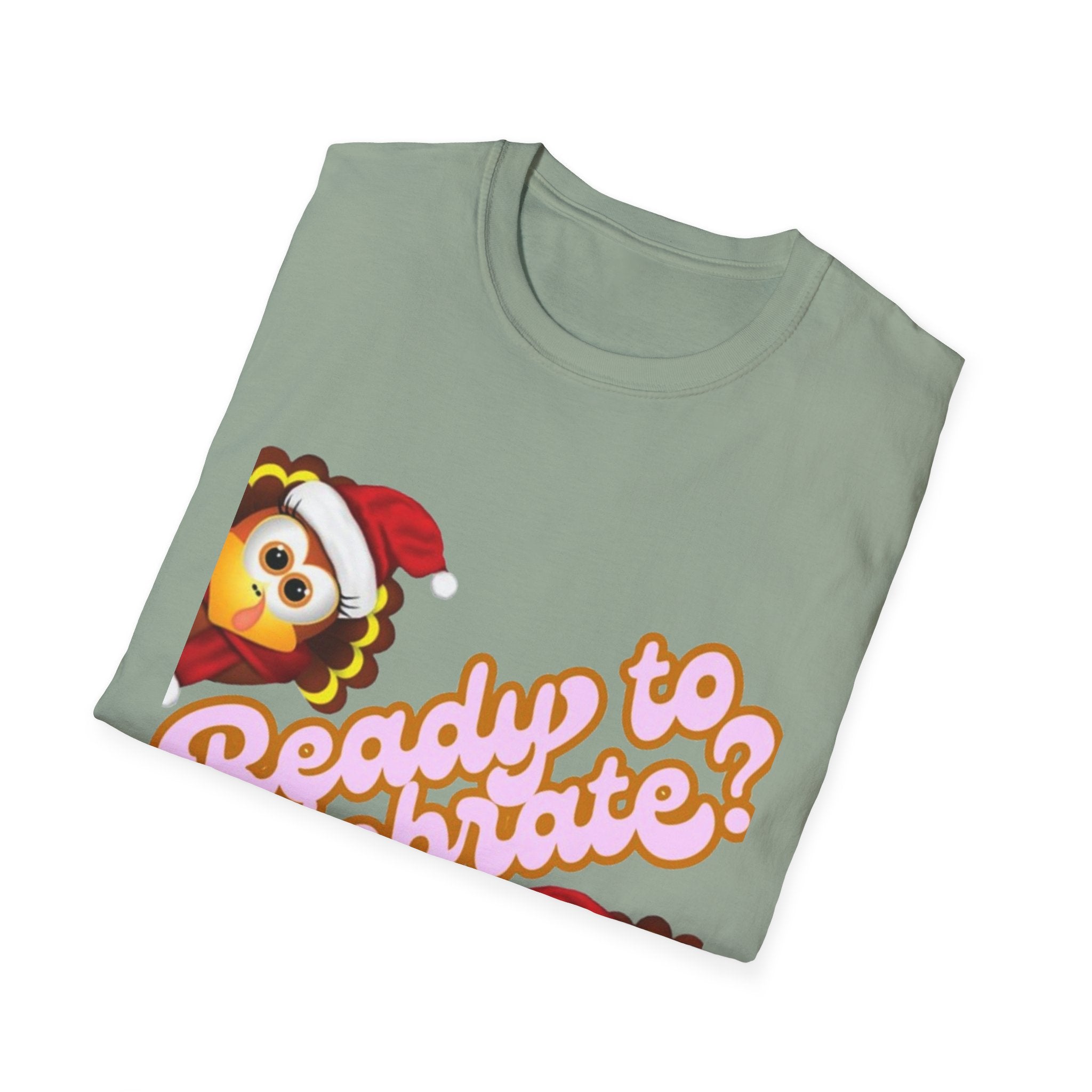 Ready to Celebrate? Unisex Softstyle T-Shirt