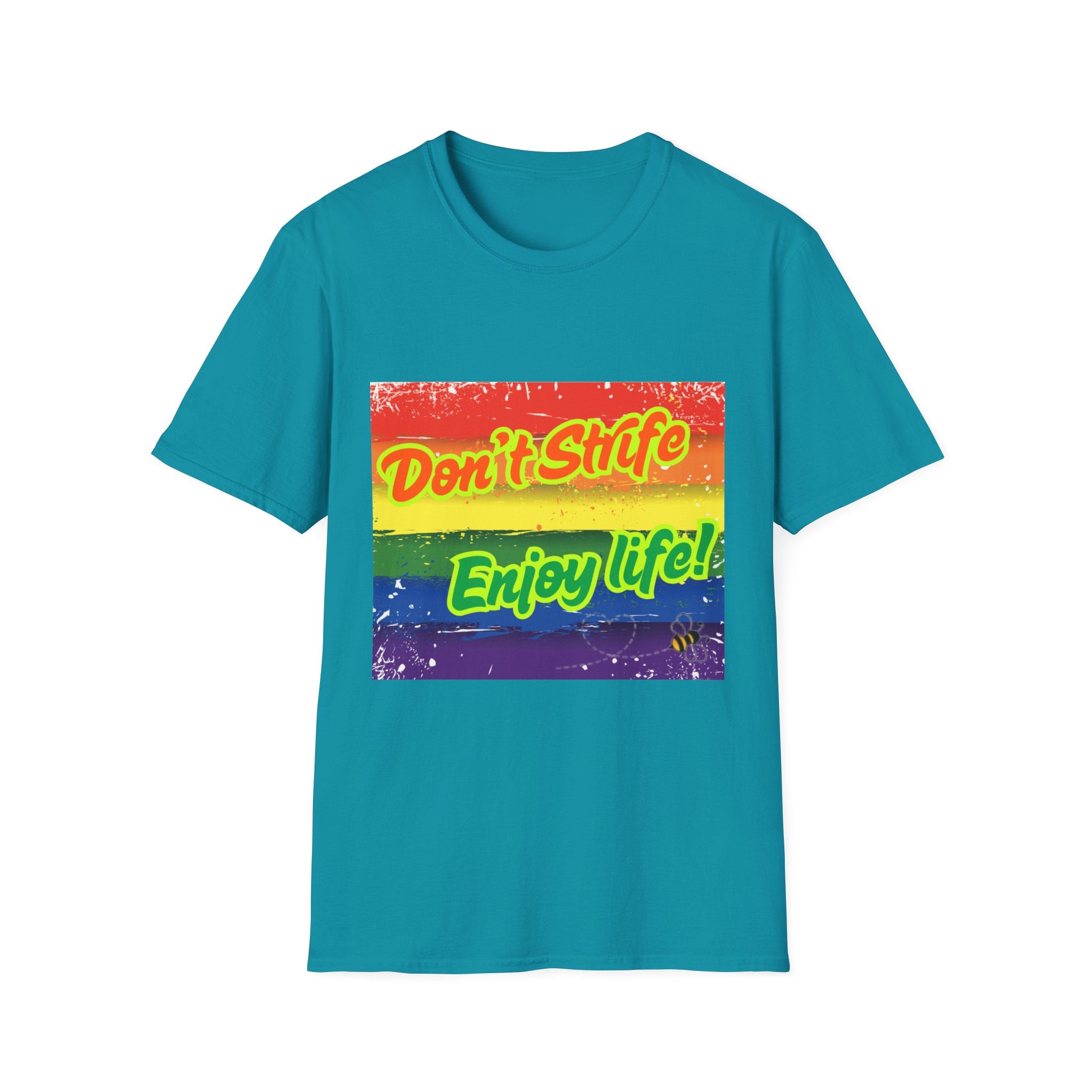 Don't Strife, Enjoy Life Rainbow Unisex Softstyle T-Shirt