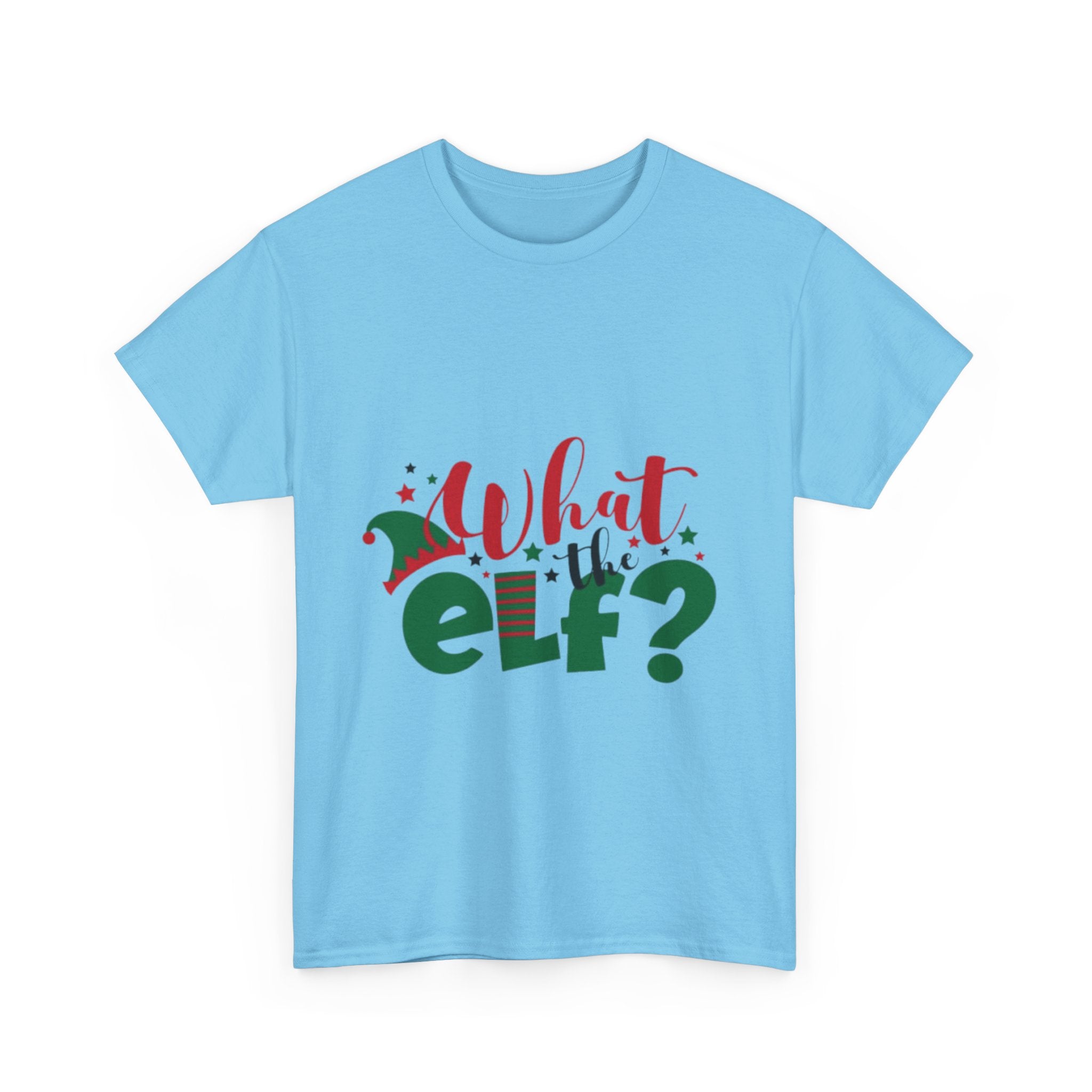 What the Elf? Unisex Heavy Cotton T-Shirt