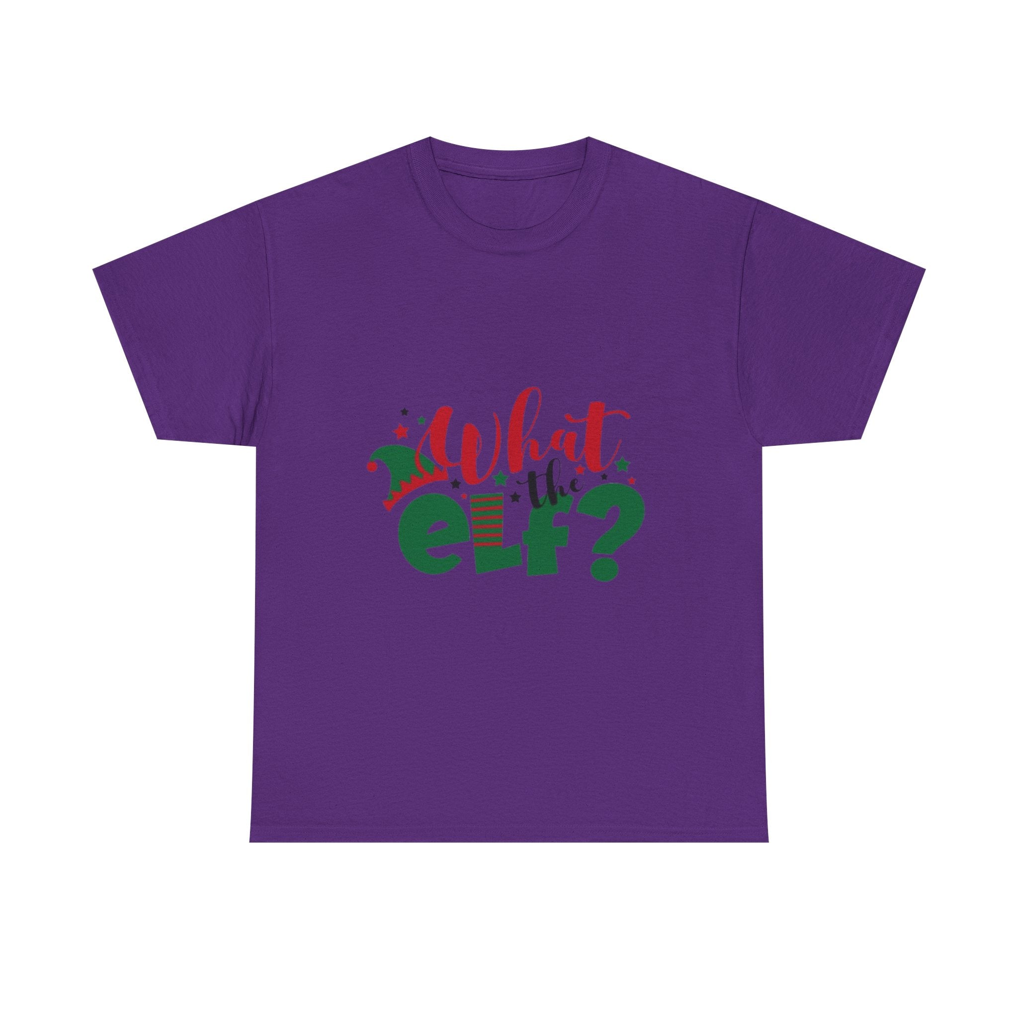 What the Elf? Unisex Heavy Cotton T-Shirt
