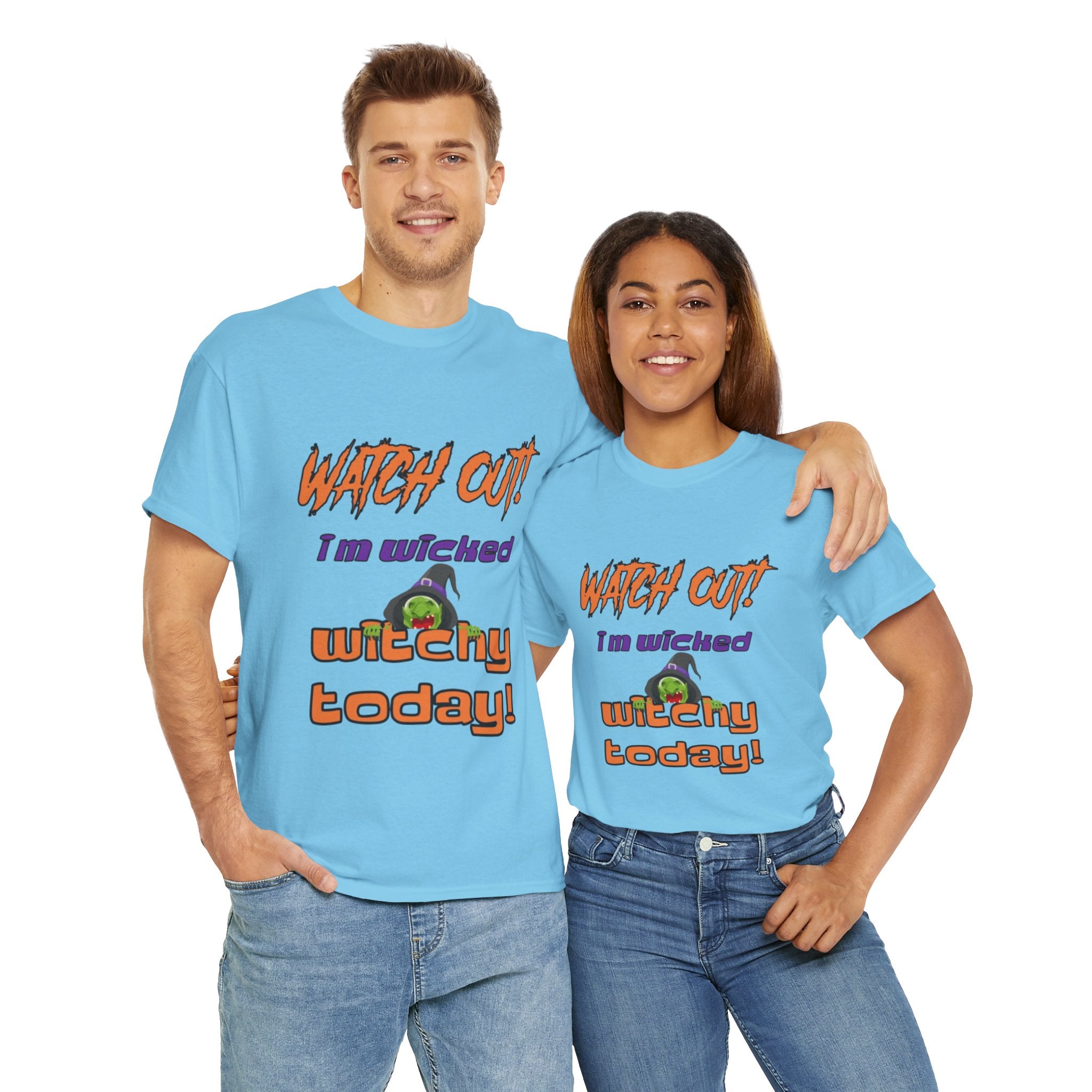 Watch Out I Am Wicked Witchy Today Unisex Heavy Cotton T-Shirt