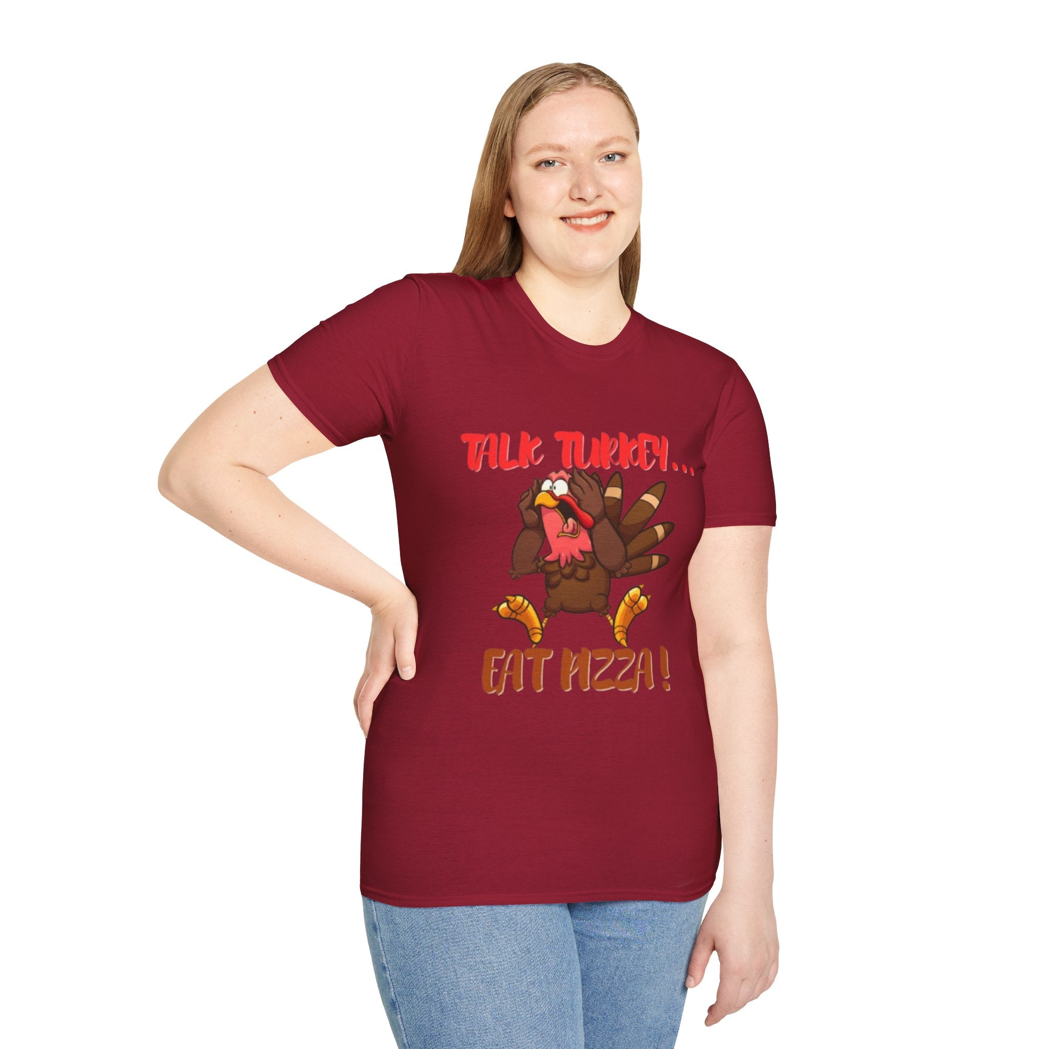 Talk Turkey... Eat Pizza! Unisex Softstyle T-Shirt