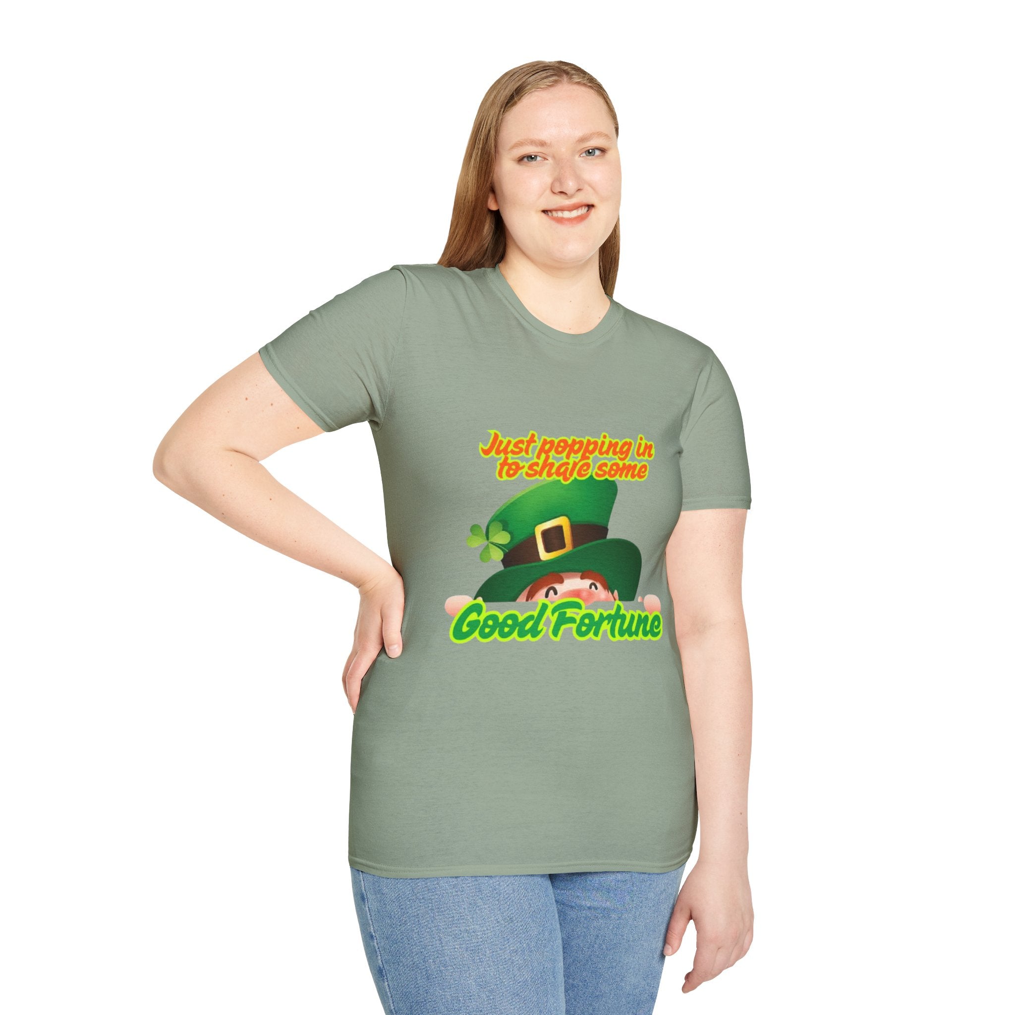 Just Popping In To Share Some Good Fortune Unisex Softstyle T-Shirt