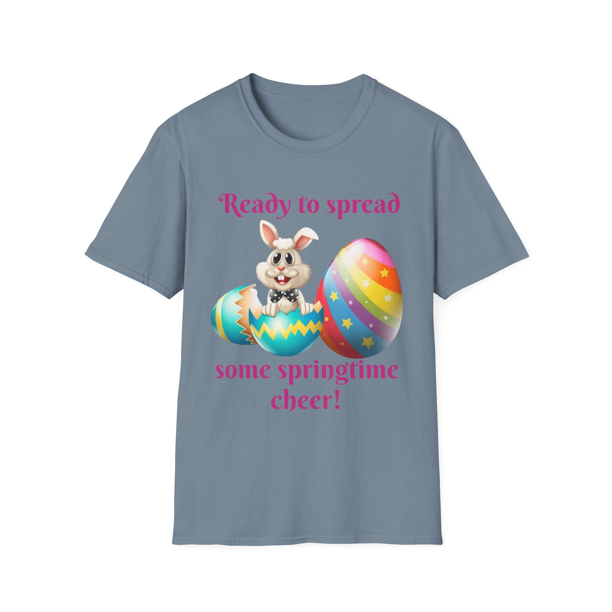 Ready To Spread Some Springtime Cheer Bunny Unisex Softstyle T-Shirt