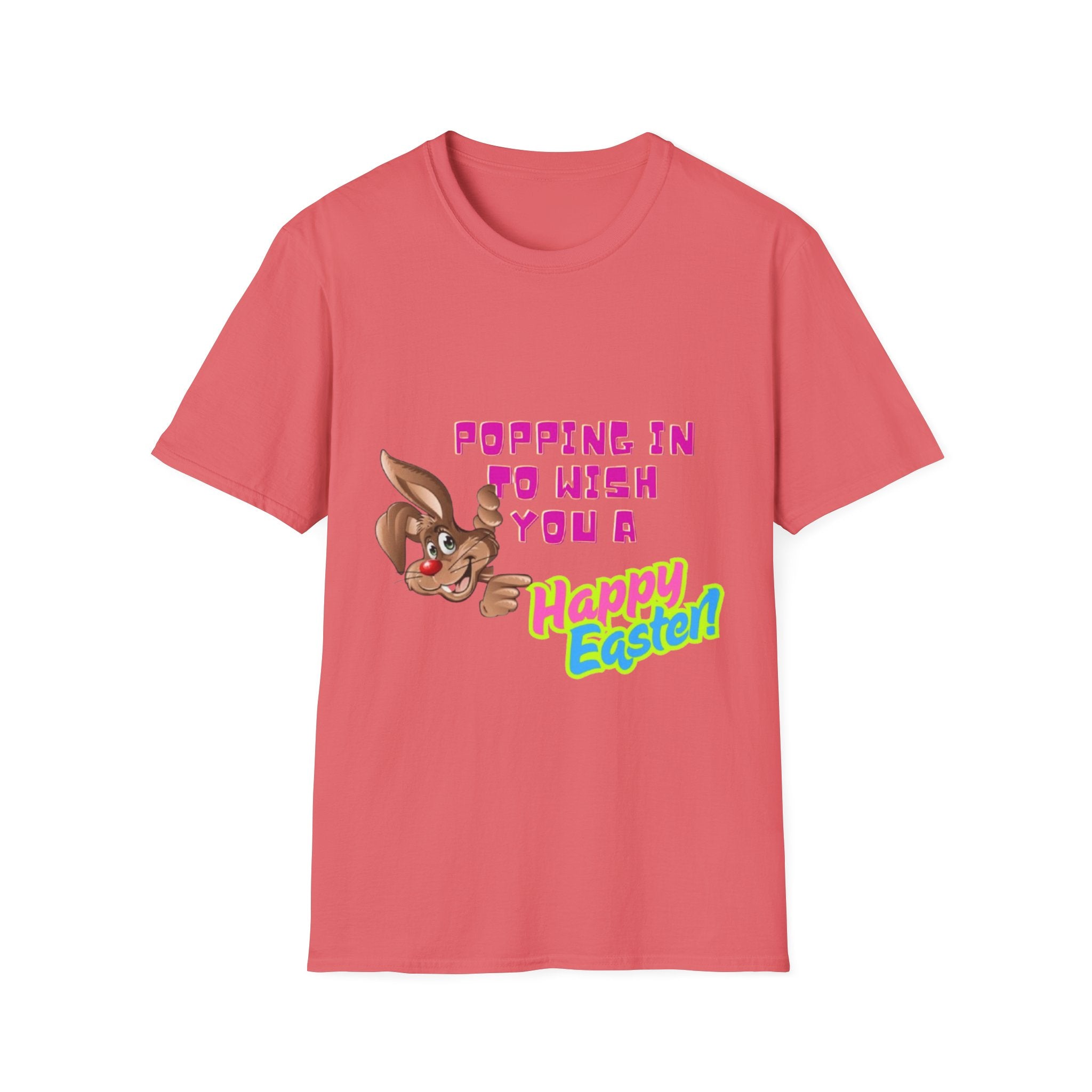 Popping In To Wish You A Happy Easter Bunny Unisex Softstyle T-Shirt