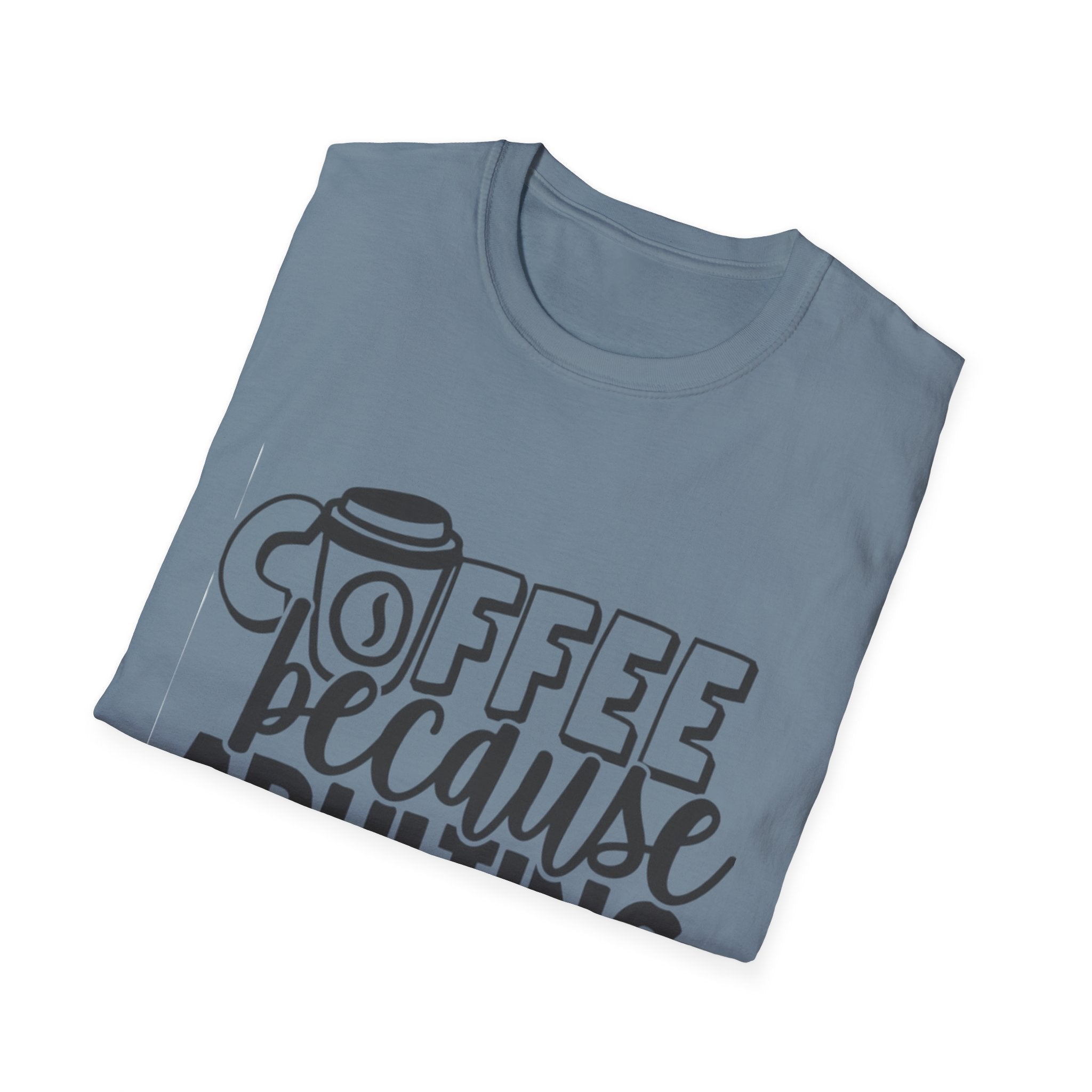 Coffee Because Adulting is Hard Unisex Softstyle T-Shirt