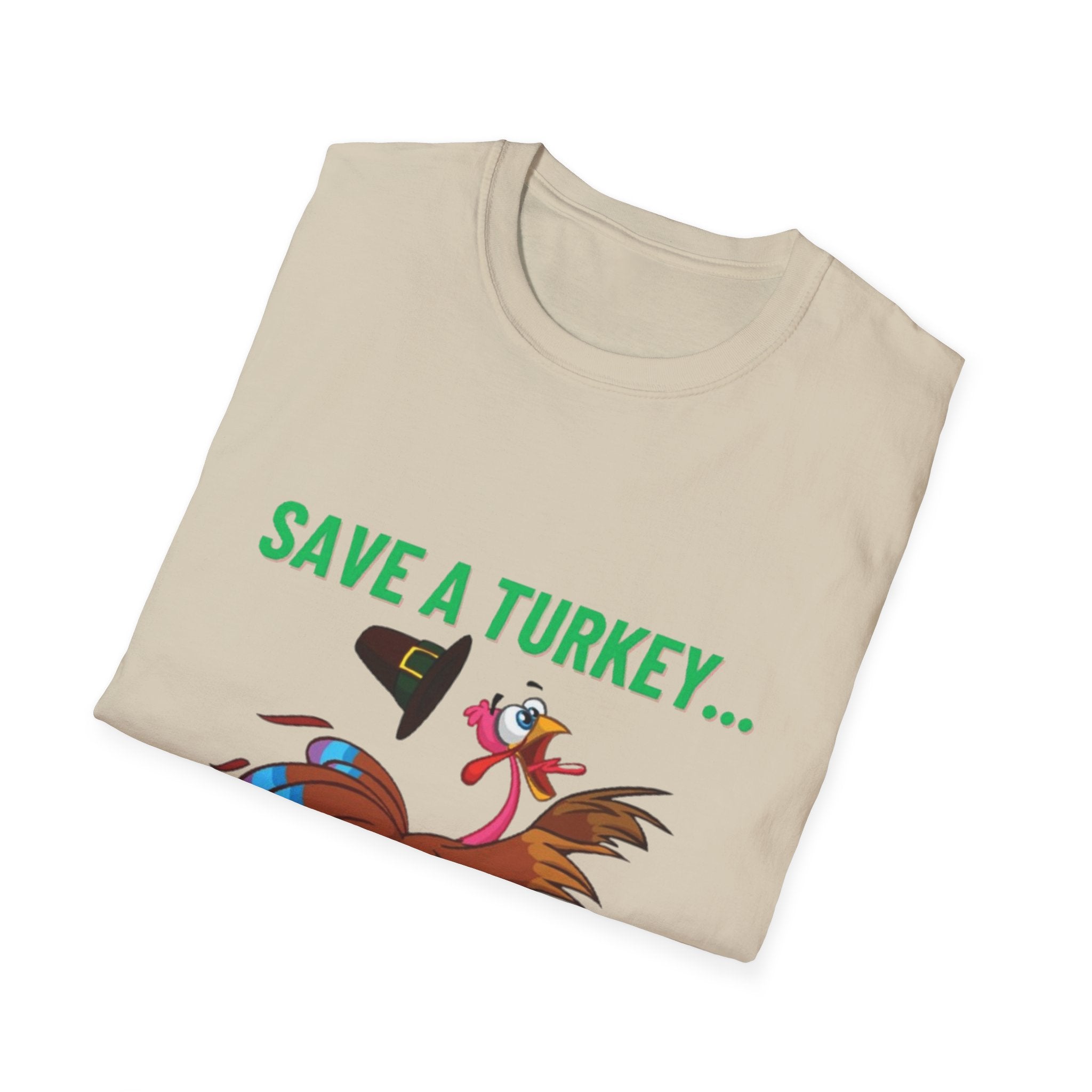 Save A Turkey... Eat Chicken Unisex Softstyle T-Shirt