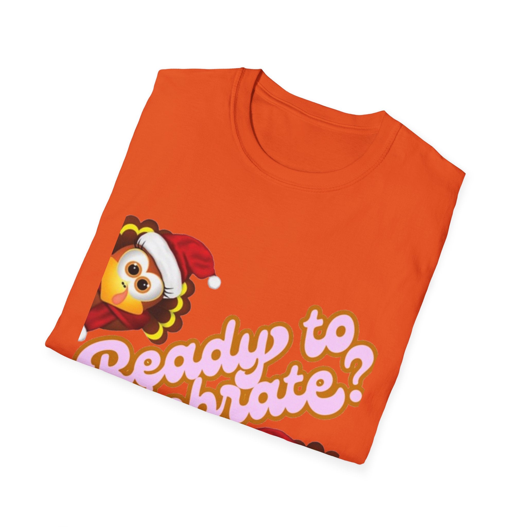 Ready to Celebrate? Unisex Softstyle T-Shirt