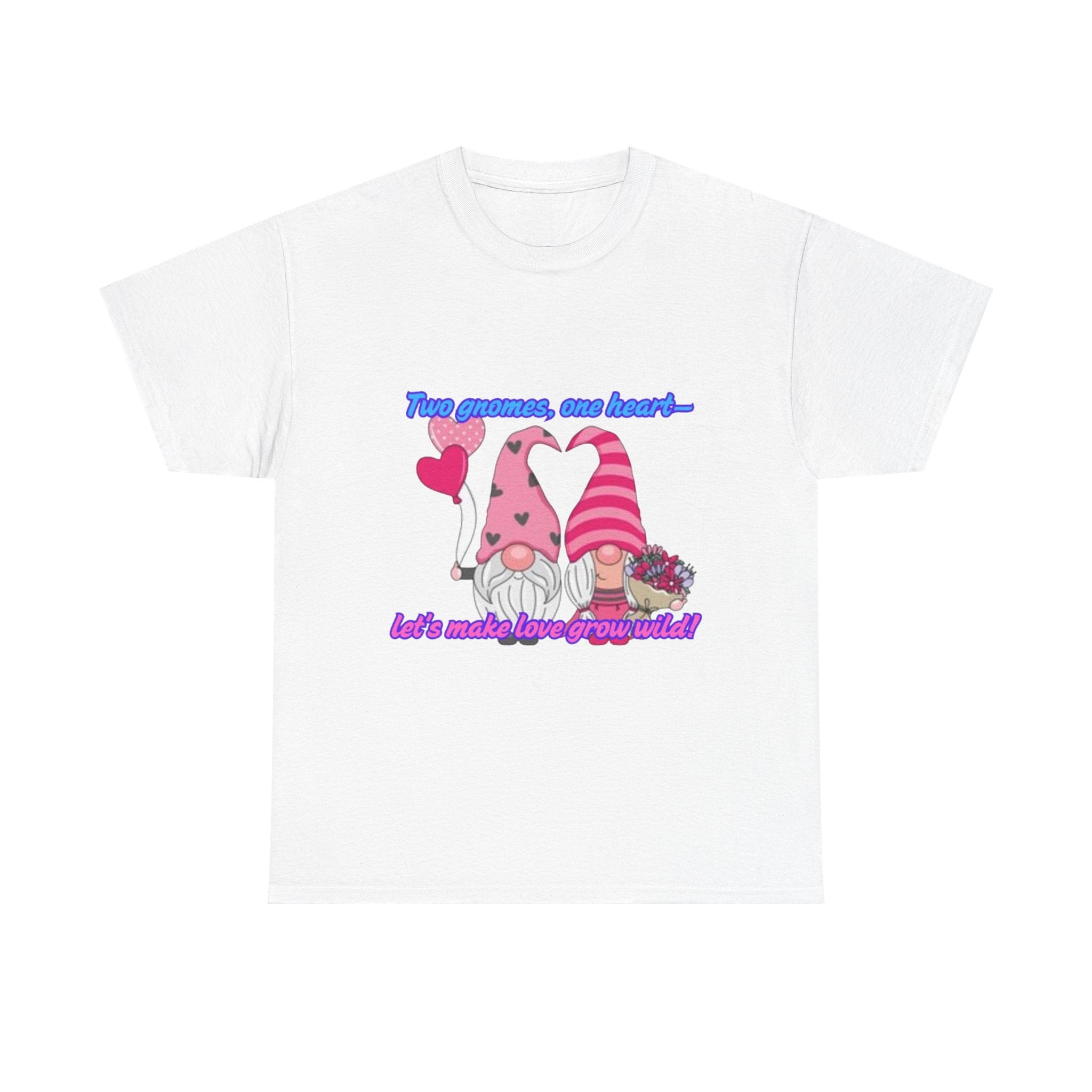 Two Gnomes, One Heart- Let's Make Love Grow Wild Unisex Heavy Cotton T-Shirt