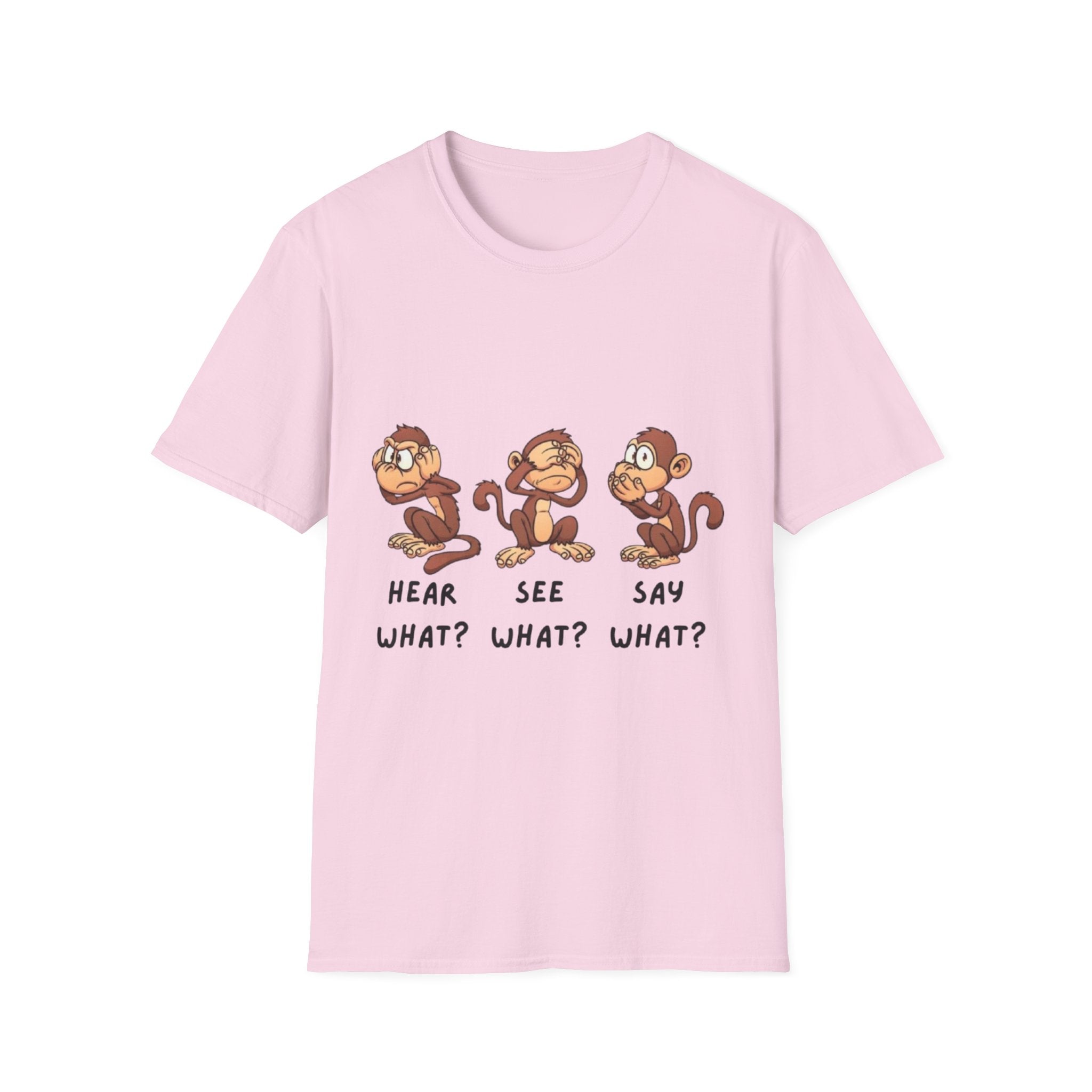 Monkey Hear, See, Say What? Unisex Softstyle T-Shirt