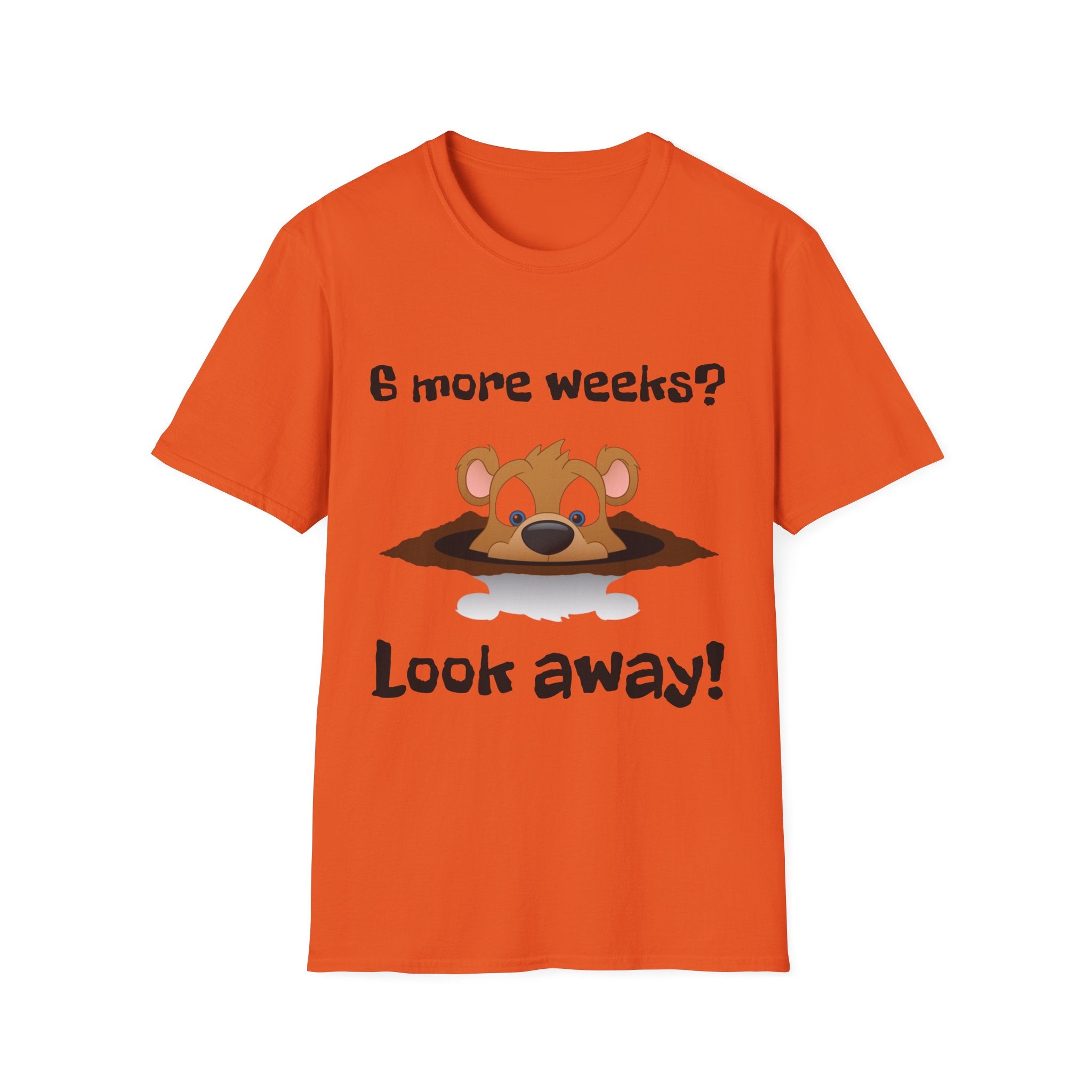 6 more weeks? look away! Softstyle Unisex Tee