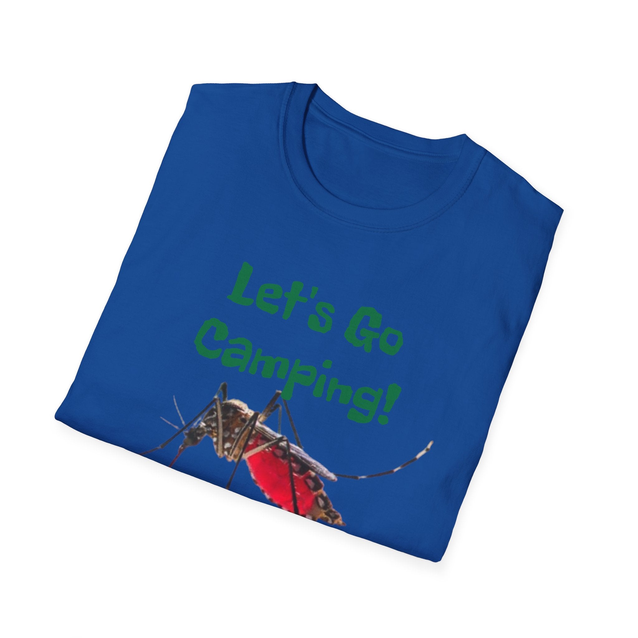 Let's Go Camping! ...Nevermind Unisex Softstyle T-Shirt