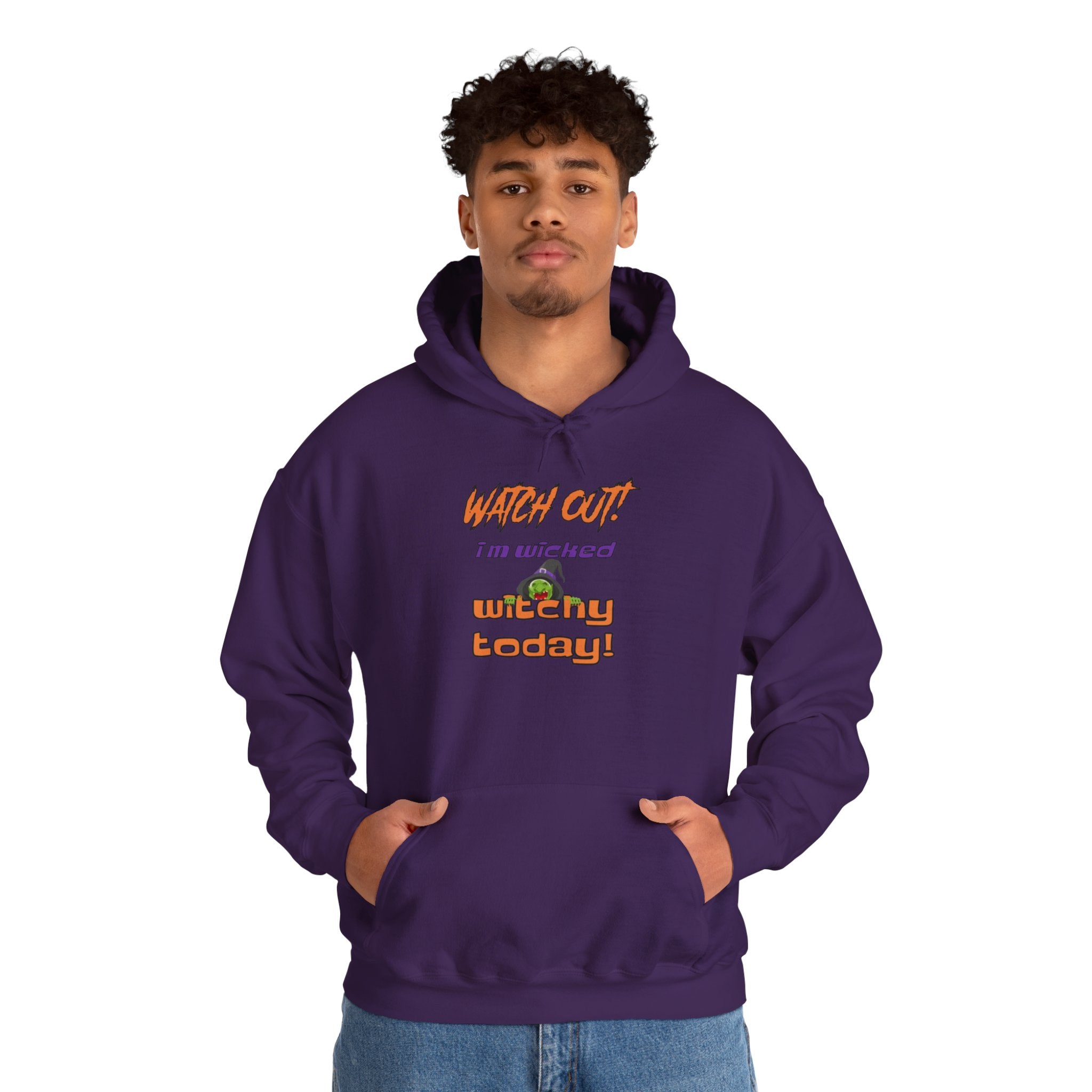 Watch Out I Am Wicked Witchy Today Unisex Heavy Blend Hooded Sweatshirt