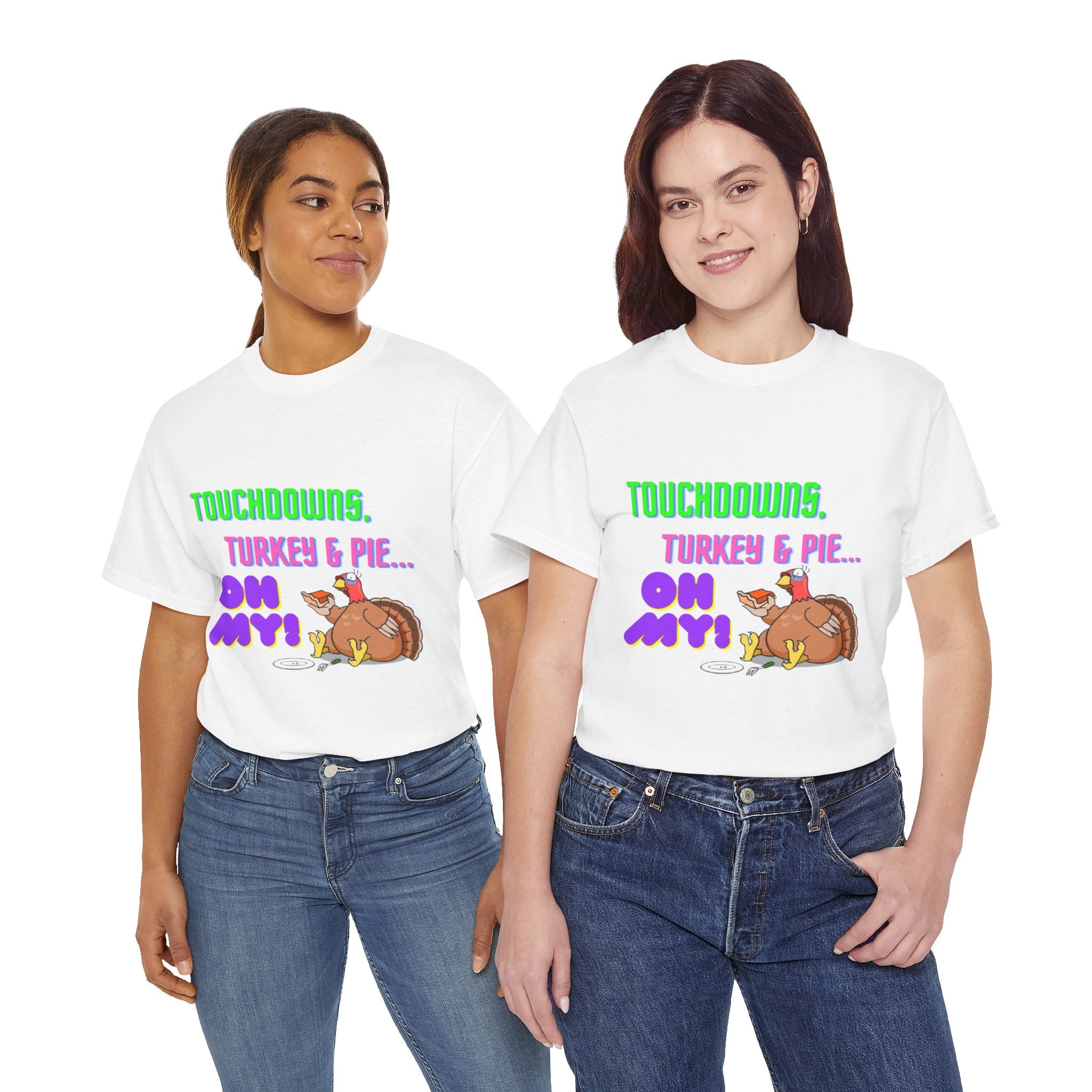 Touchdowns, Turkey & Pie Oh My! Unisex Heavy Cotton T-Shirt