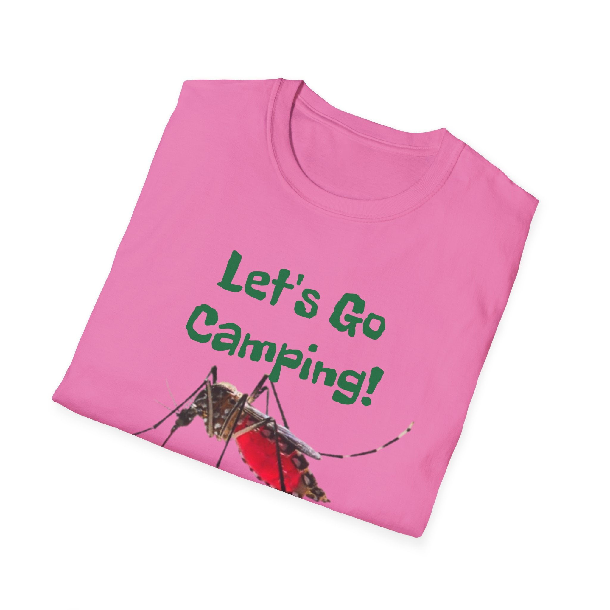Let's Go Camping! ...Nevermind Unisex Softstyle T-Shirt