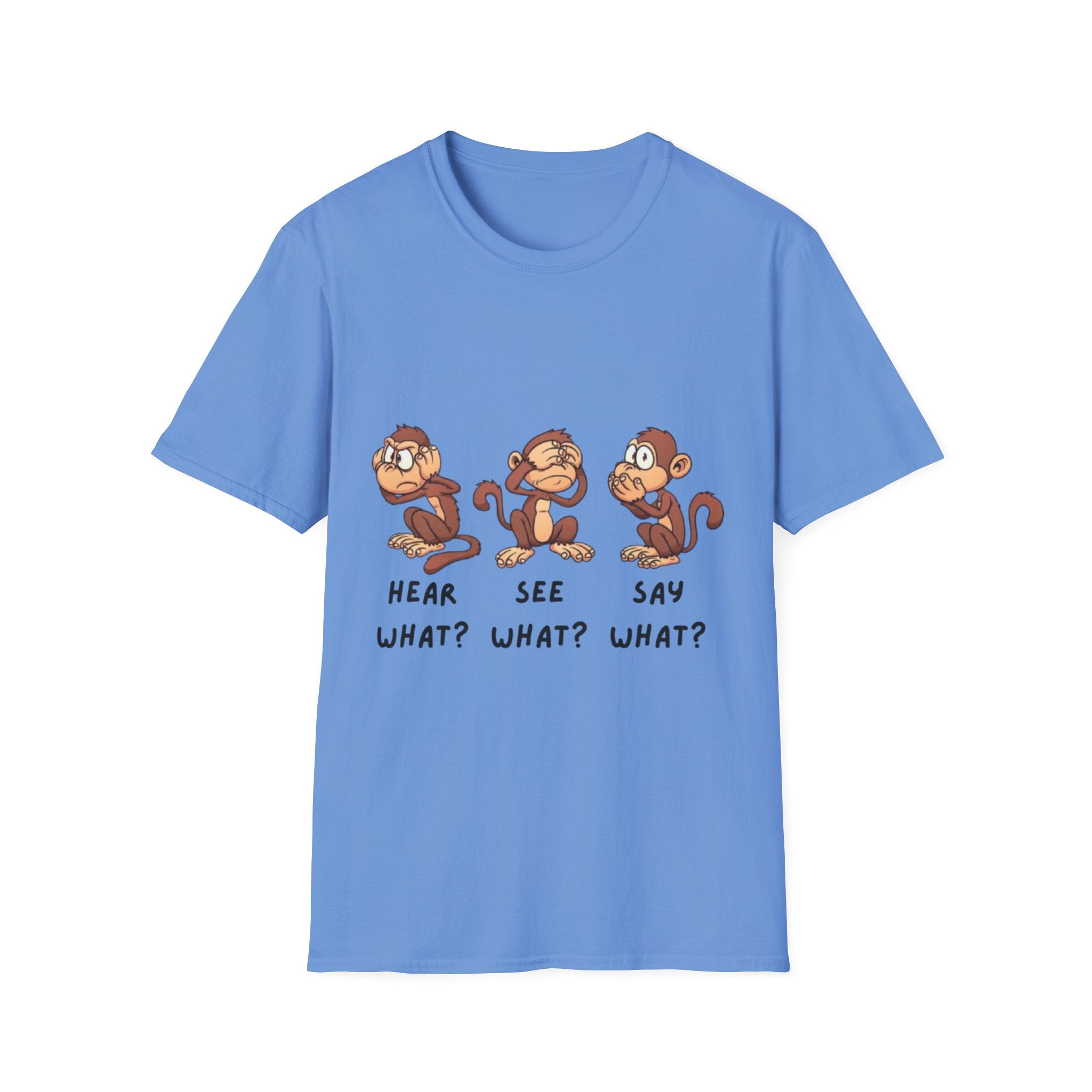 Monkey Hear, See, Say What? Unisex Softstyle T-Shirt