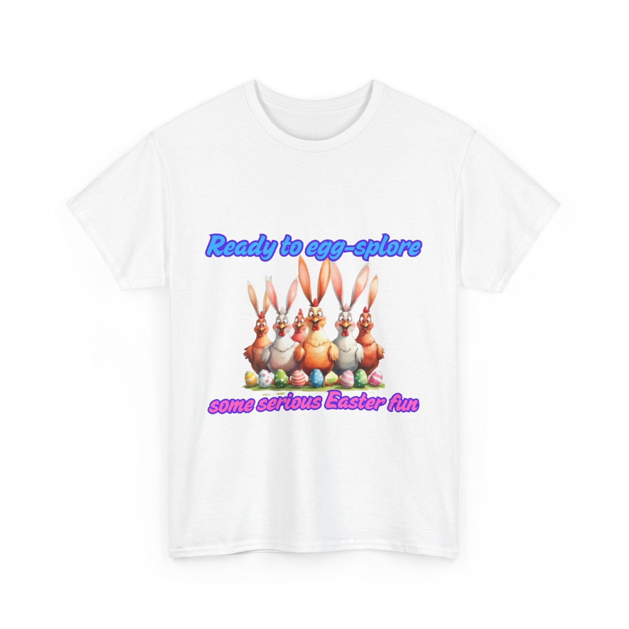 Ready To Egg-splore Some Serious Easter Fun Unisex Heavy Cotton T-Shirt
