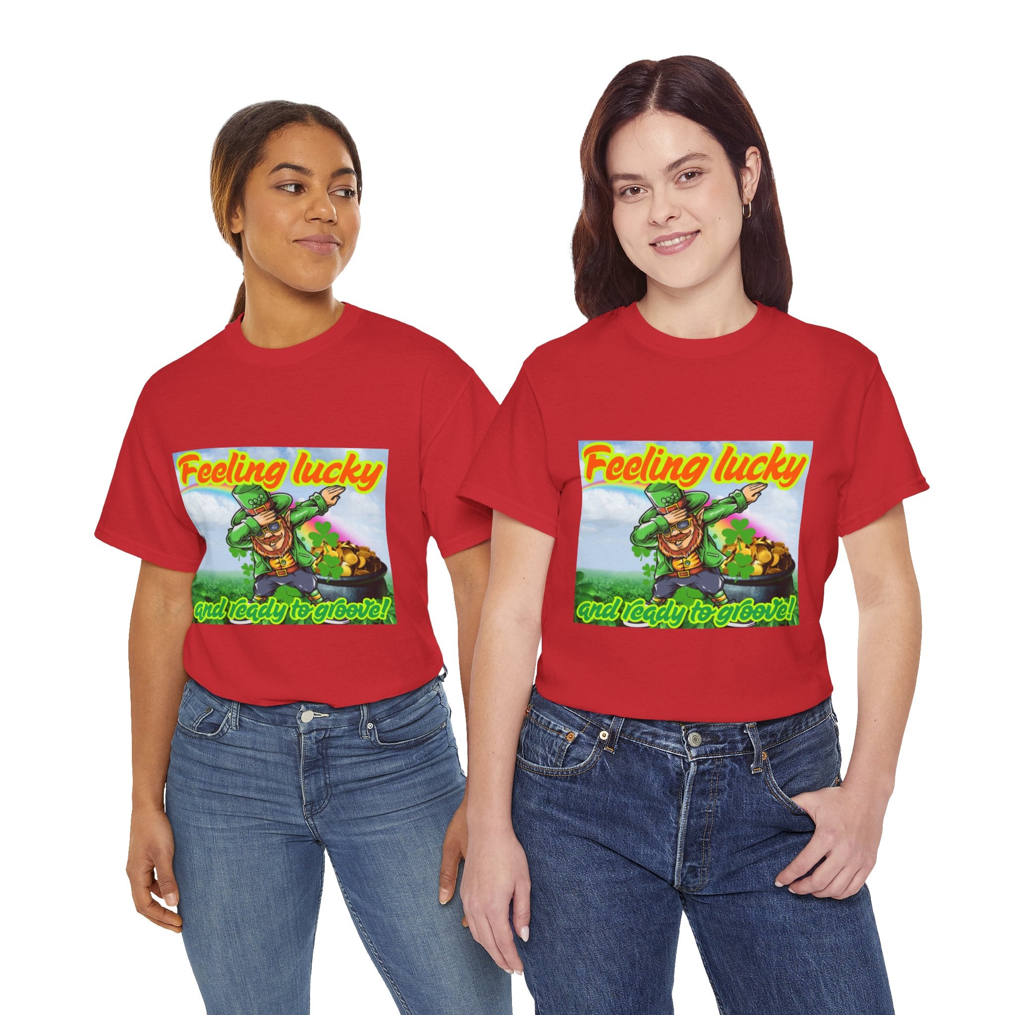 Feeling Lucky And Ready To Groove! Unisex Heavy Cotton T-Shirt
