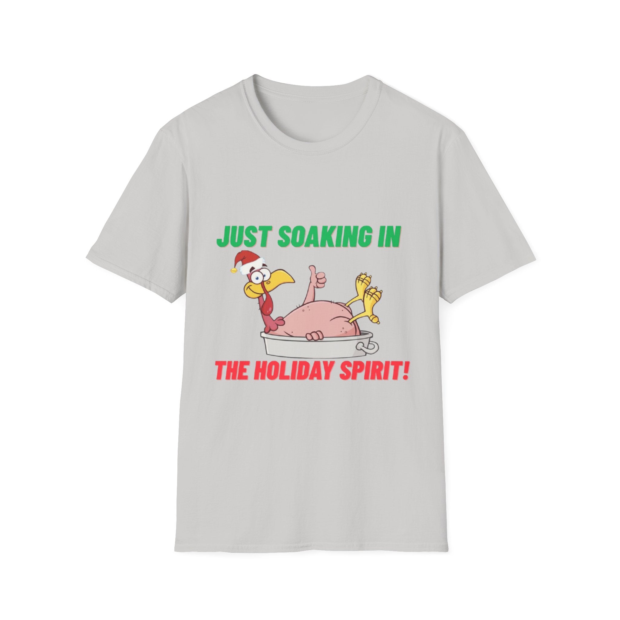 Just Soaking In The Holiday Spirit Unisex Softstyle T-Shirt