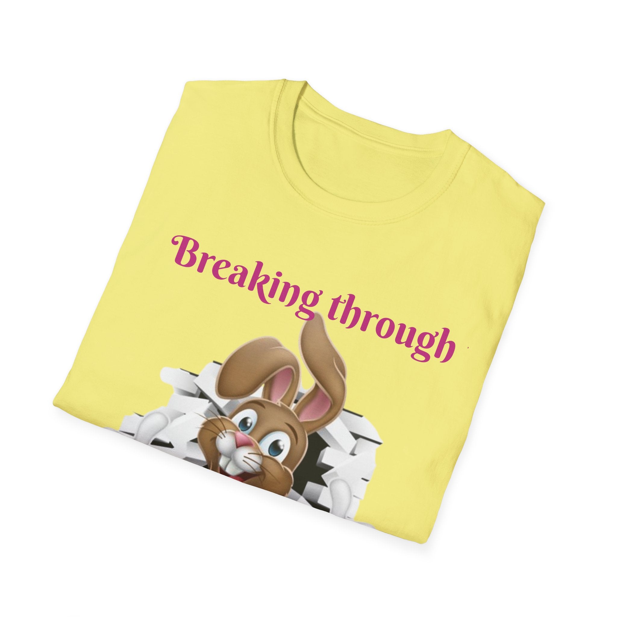 Breaking Through To Bring You Smiles Unisex Softstyle T-Shirt