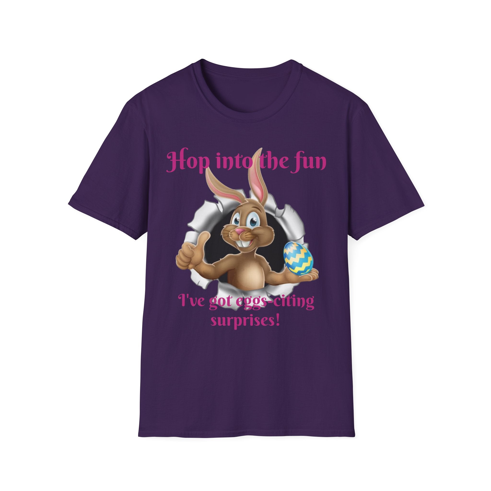 Hop Into The Fun I've Got Eggs-citing Surprises Bunny Unisex Softstyle T-Shirt
