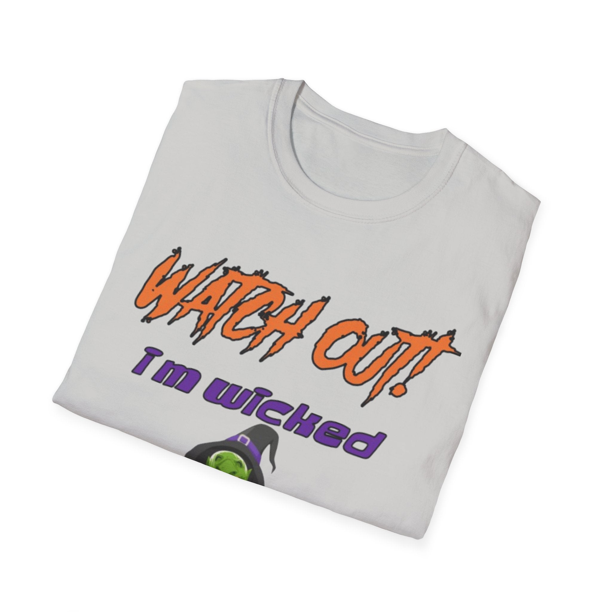 Watch Out I'm Wicked Witchy Today Unisex Softstyle T-Shirt