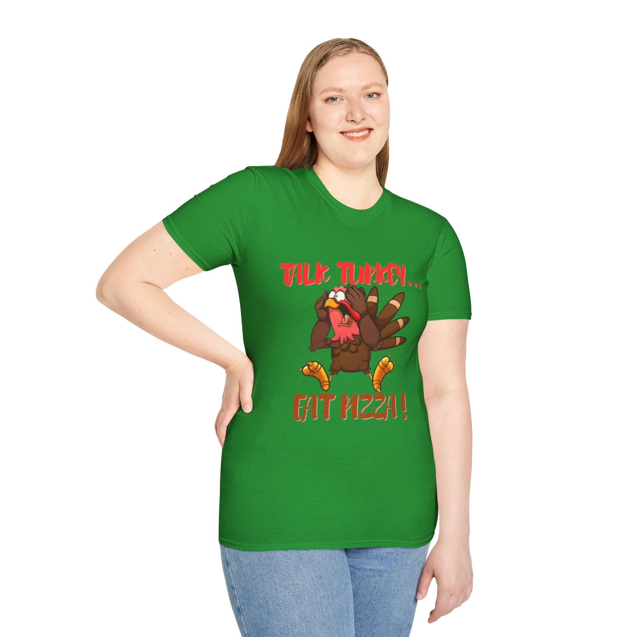 Talk Turkey... Eat Pizza! Unisex Softstyle T-Shirt
