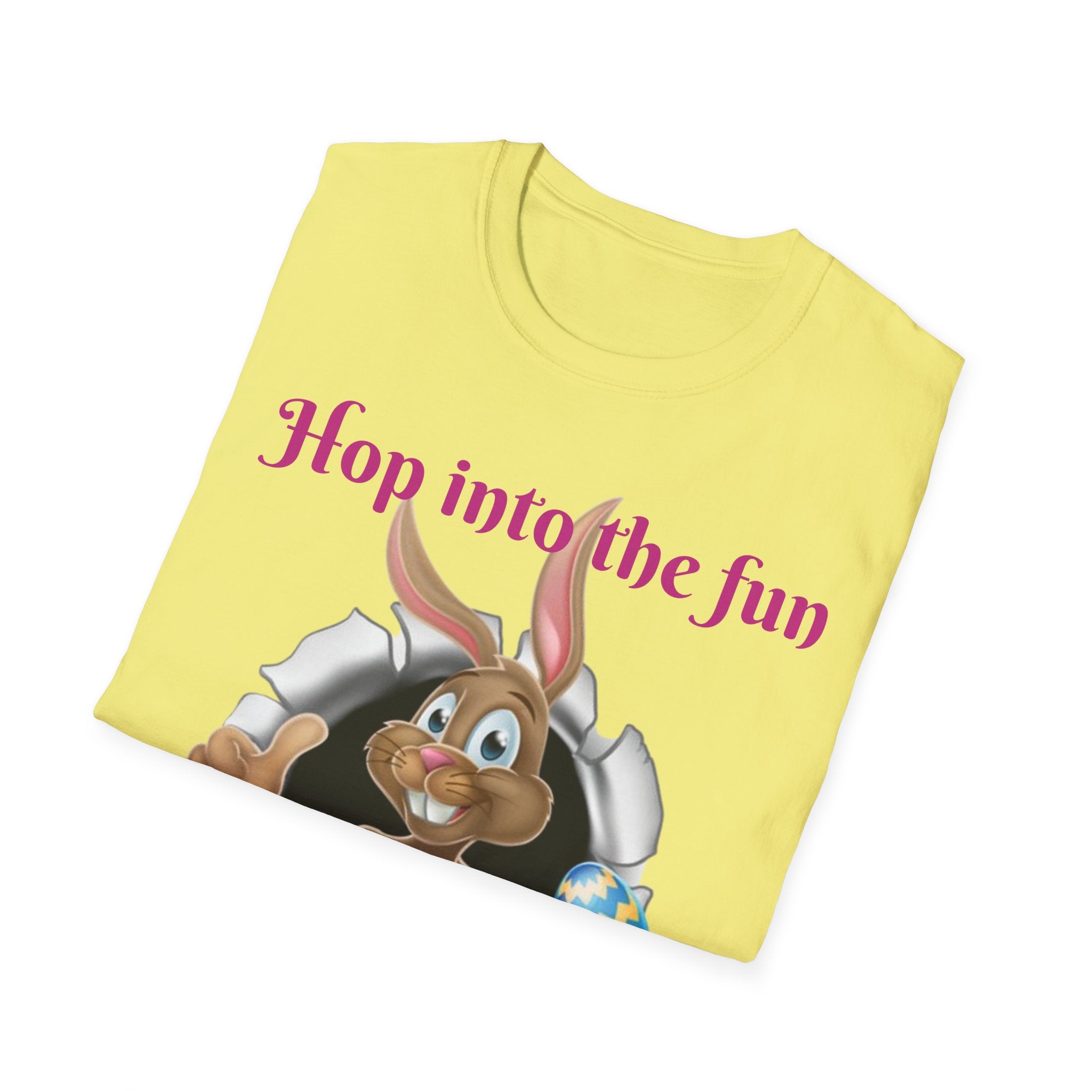 Hop Into The Fun I've Got Eggs-citing Surprises Bunny Unisex Softstyle T-Shirt