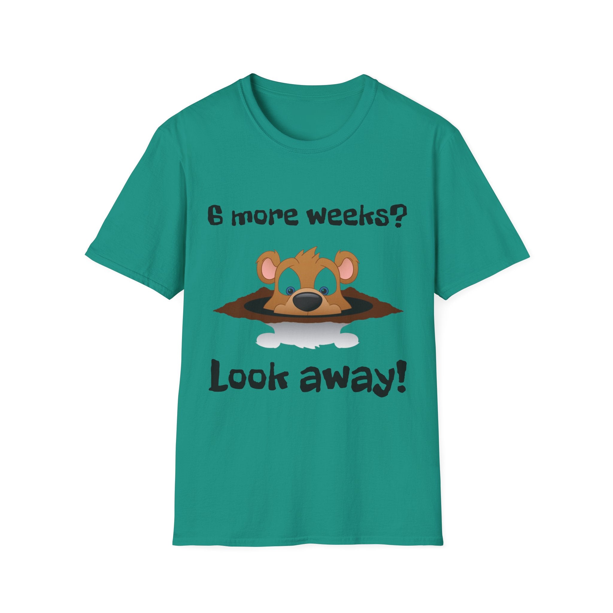 6 more weeks? look away! Softstyle Unisex Tee